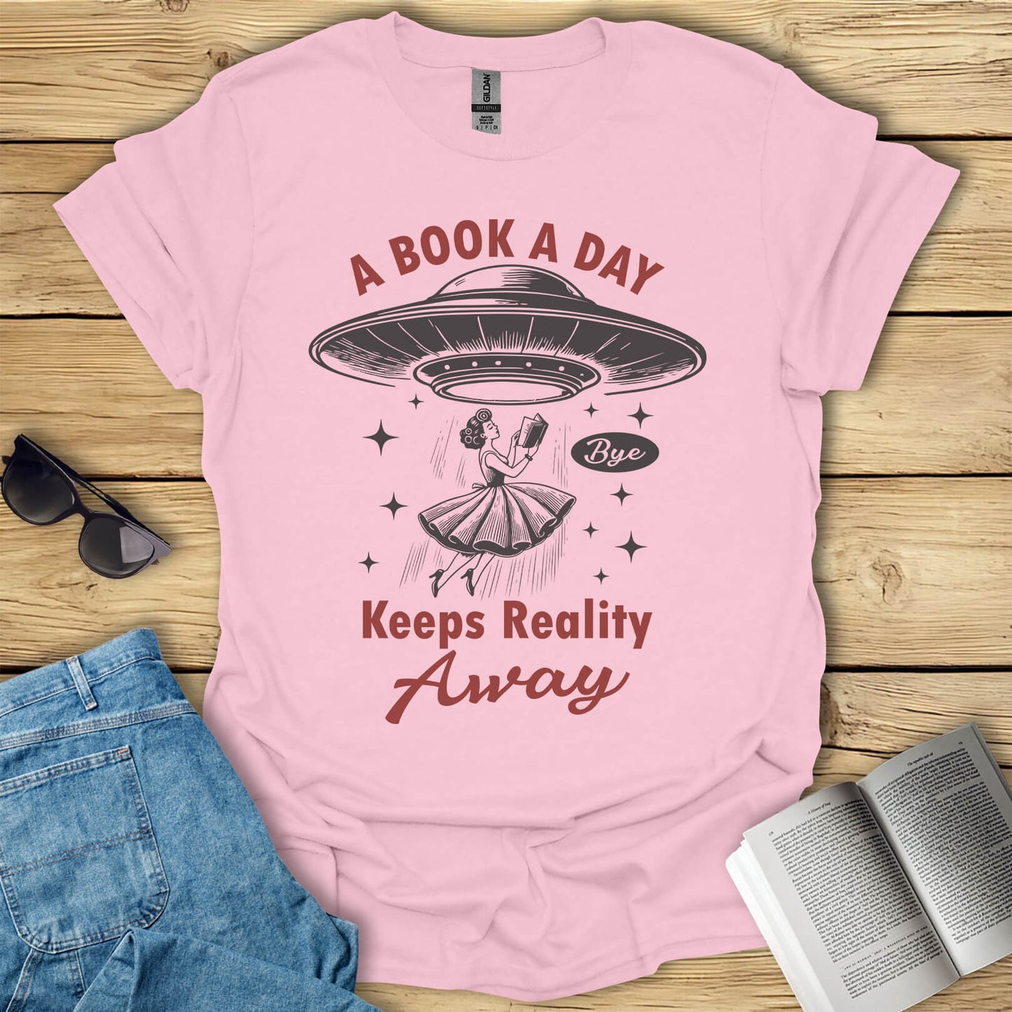 A Book A Day Keeps Reality Away T-Shirt