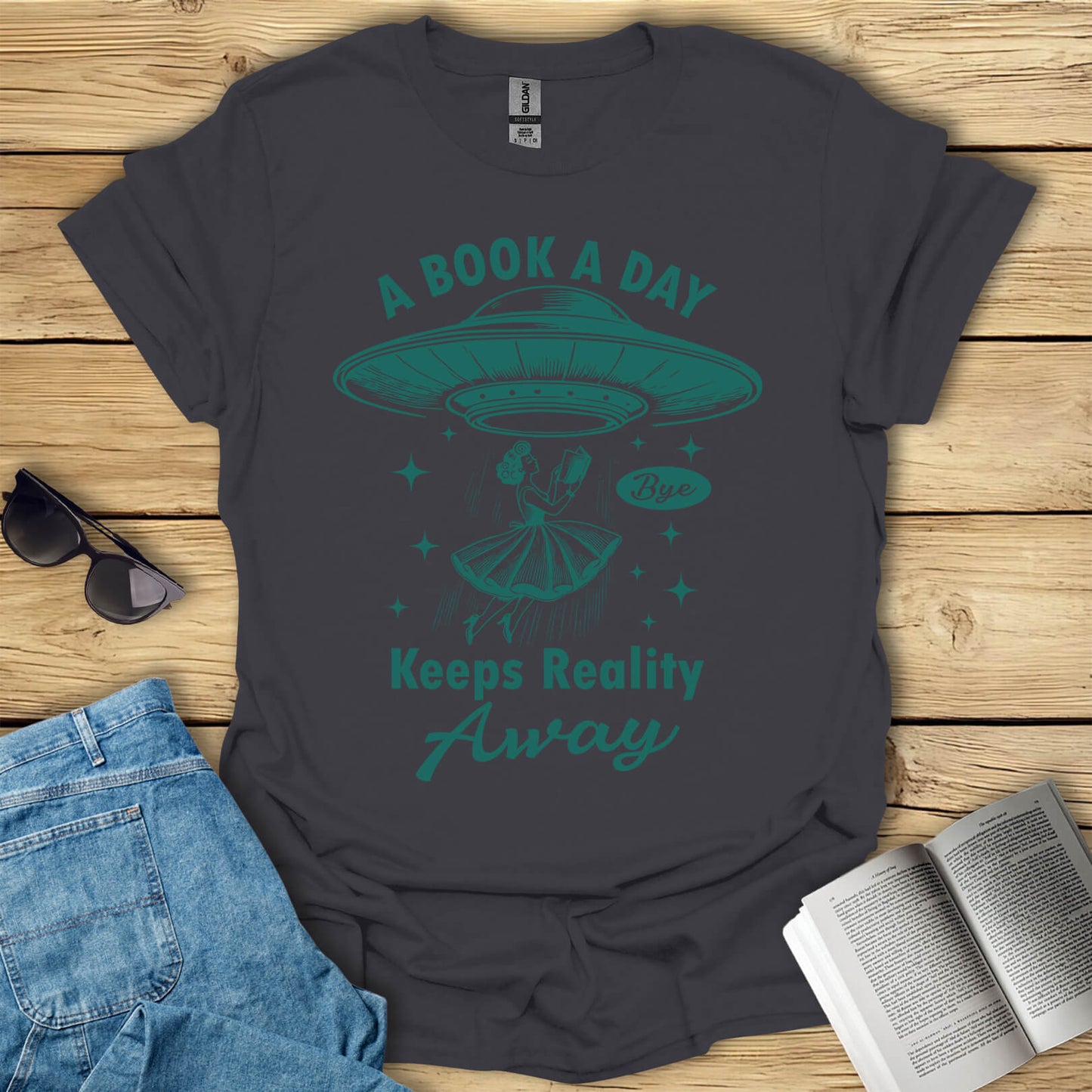 A Book A Day Keeps Reality Away T-Shirt