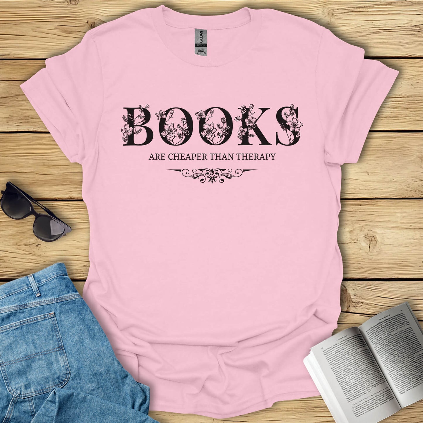 Books Are Cheaper Than Therapy T-Shirt