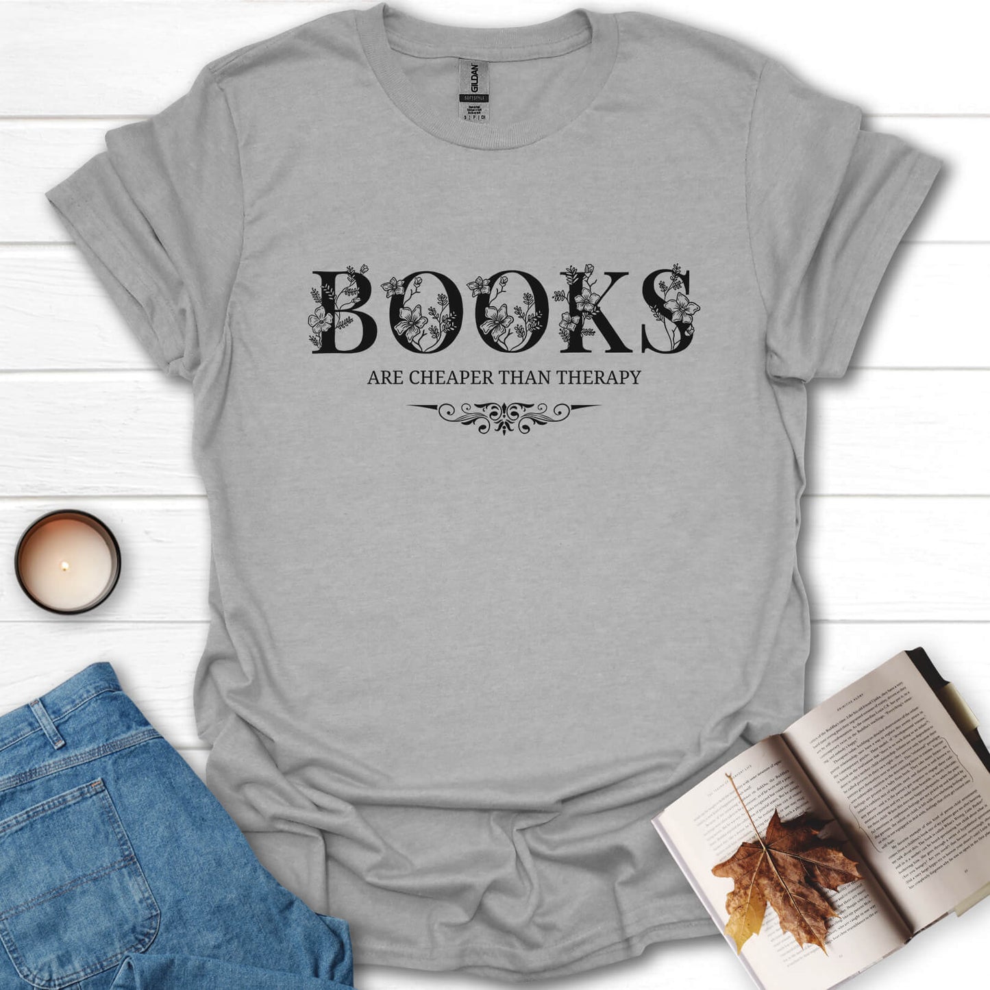 Books Are Cheaper Than Therapy T-Shirt
