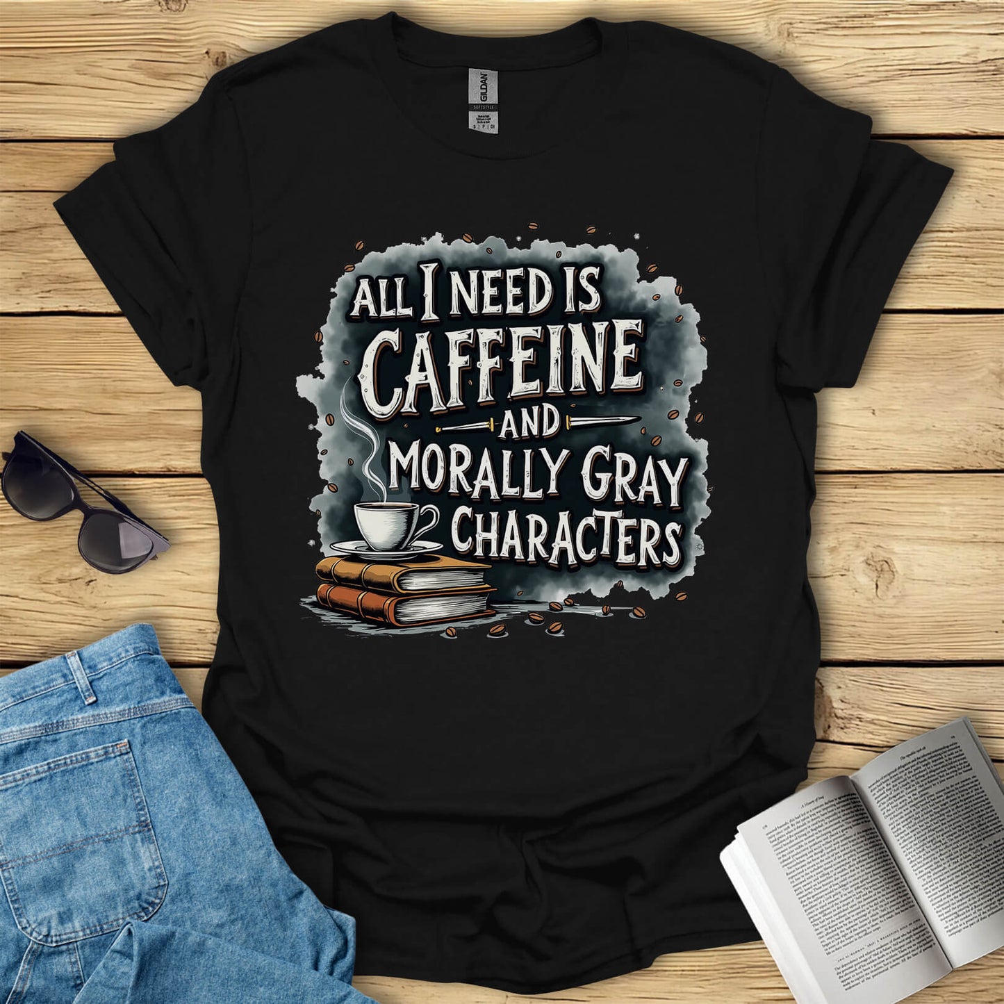 Caffeine And Morally Gray Characters T-Shirt