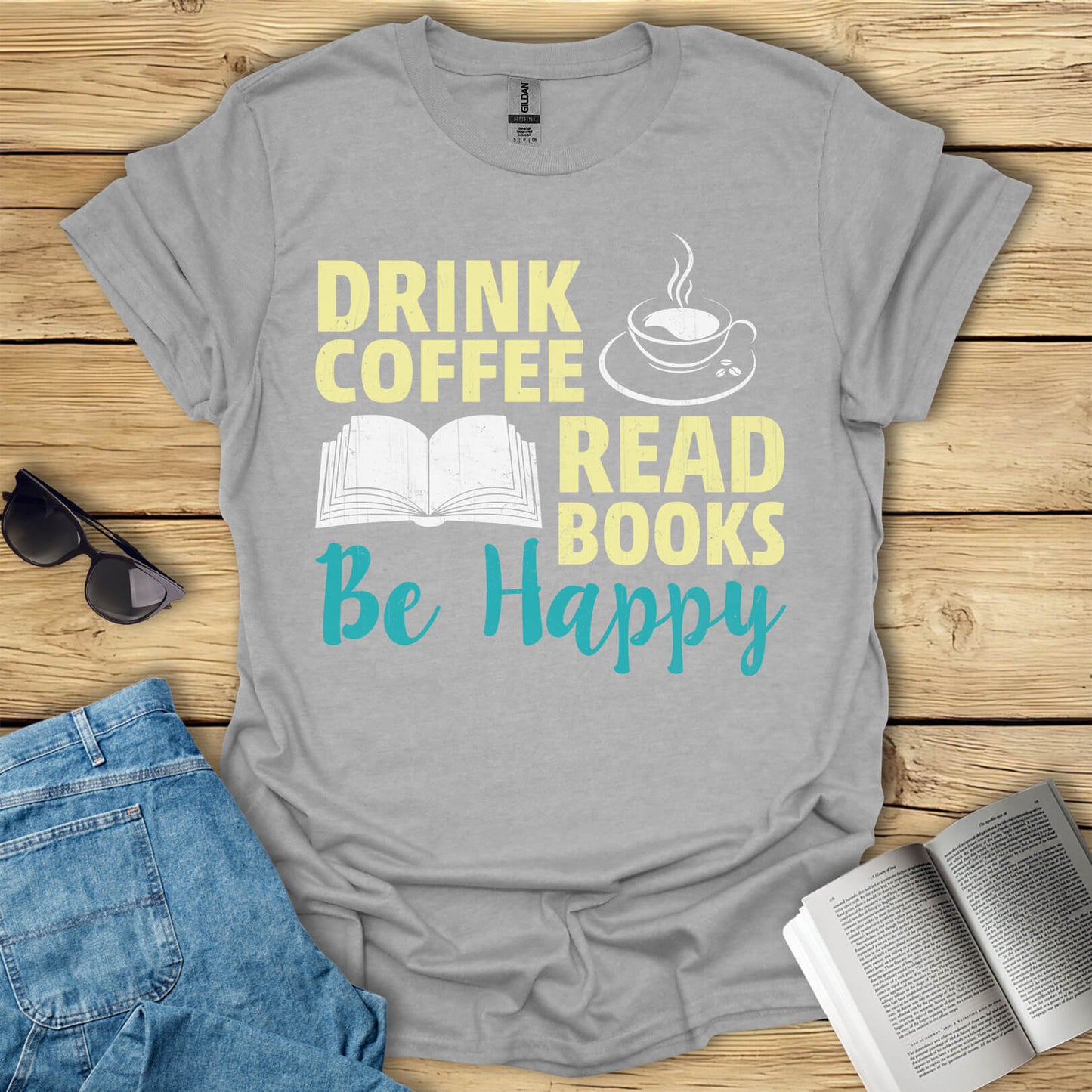 Drink Coffee, Read Books, Be Happy T-Shirt