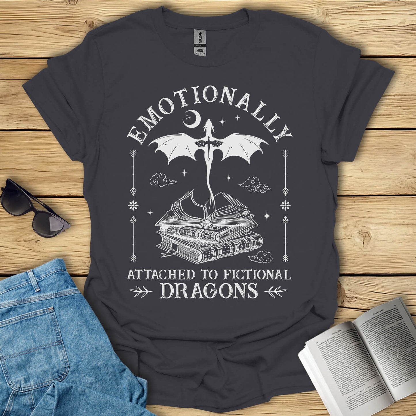 Emotionally Attached To Fictional Dragons Bookish T-Shirt