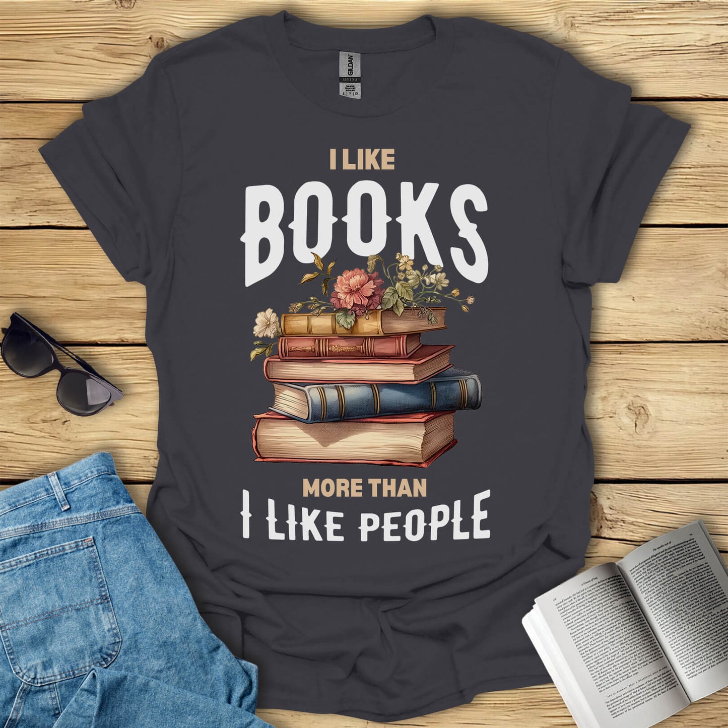 I Like Books More Than I Like People T-Shirt