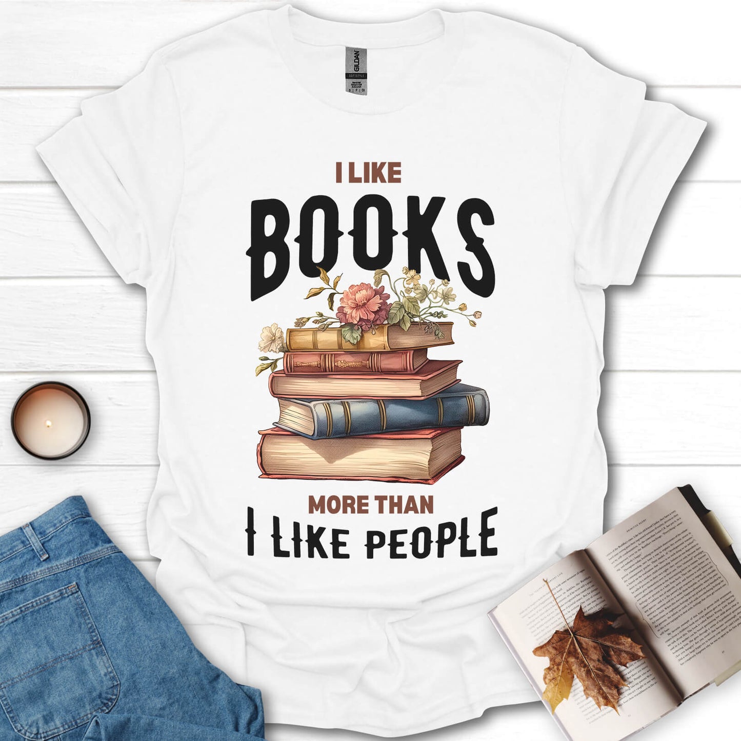 I Like Books More Than I Like People T-Shirt