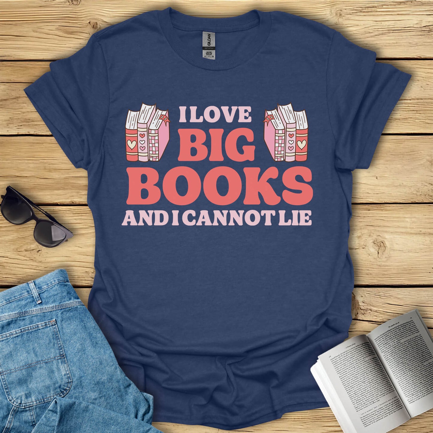 I Love Big Books Funny Book Lovers T-Shirt