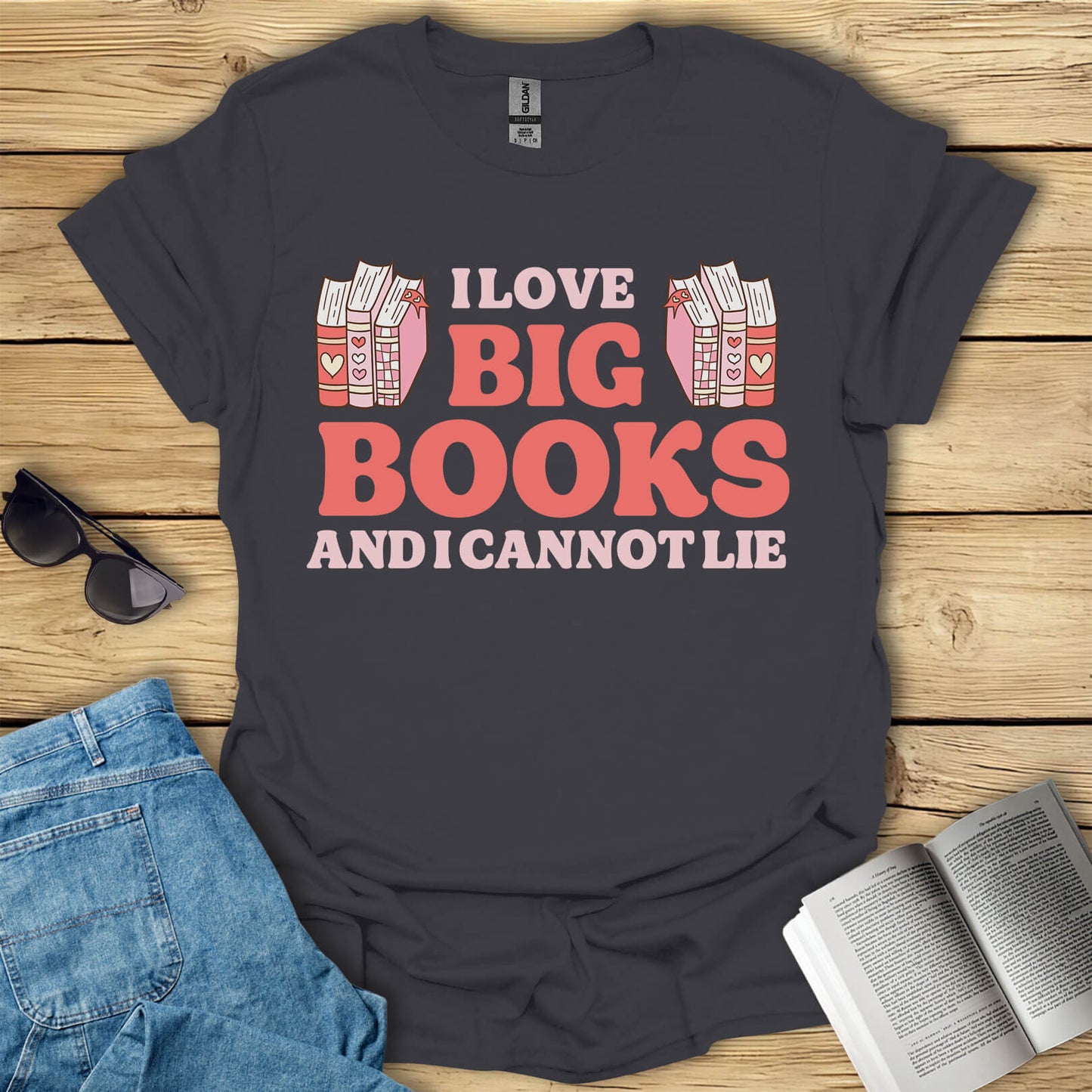 I Love Big Books Funny Book Lovers T-Shirt
