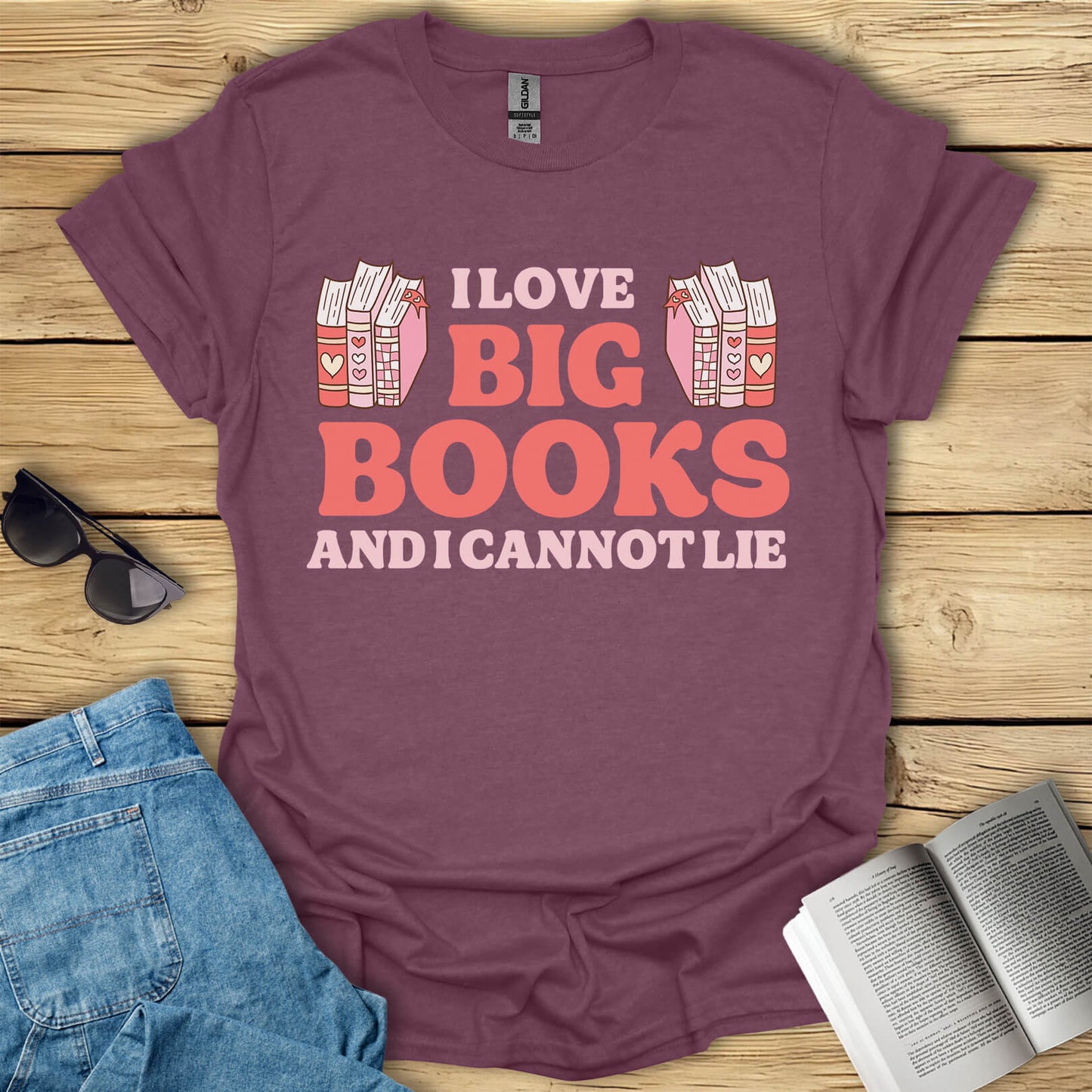 I Love Big Books Funny Book Lovers T-Shirt