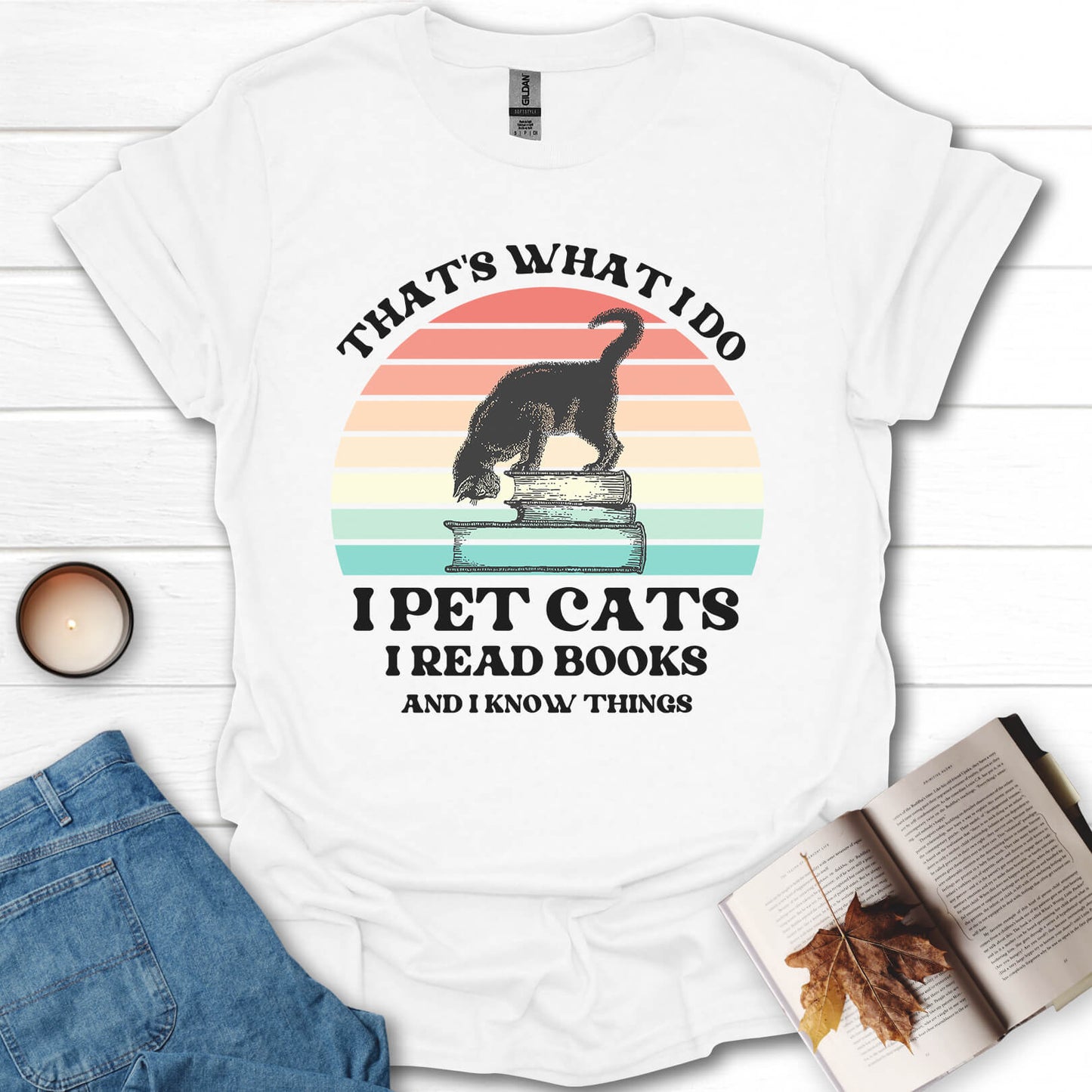 I Pet Cats I Read Books And I Know Things T-Shirt