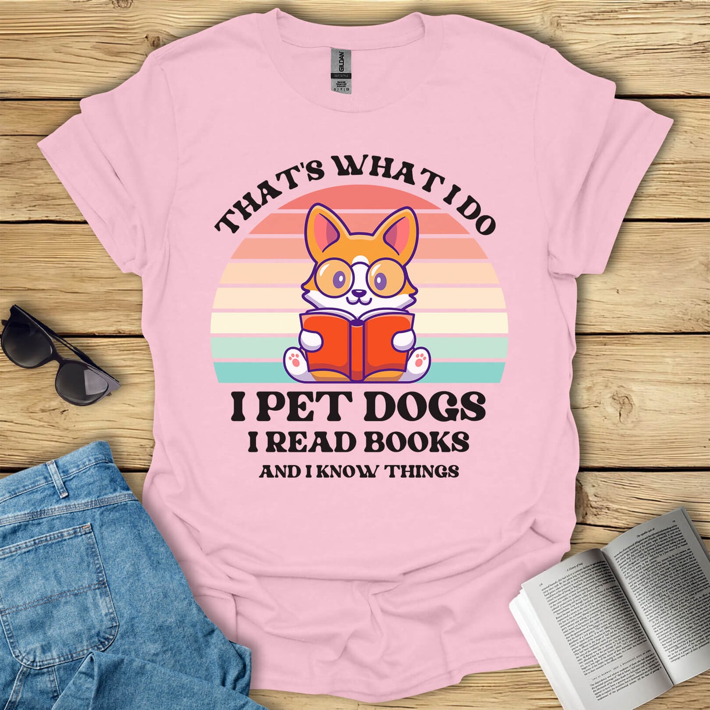 I Pet Dogs I Read Books And I Know Things T-Shirt