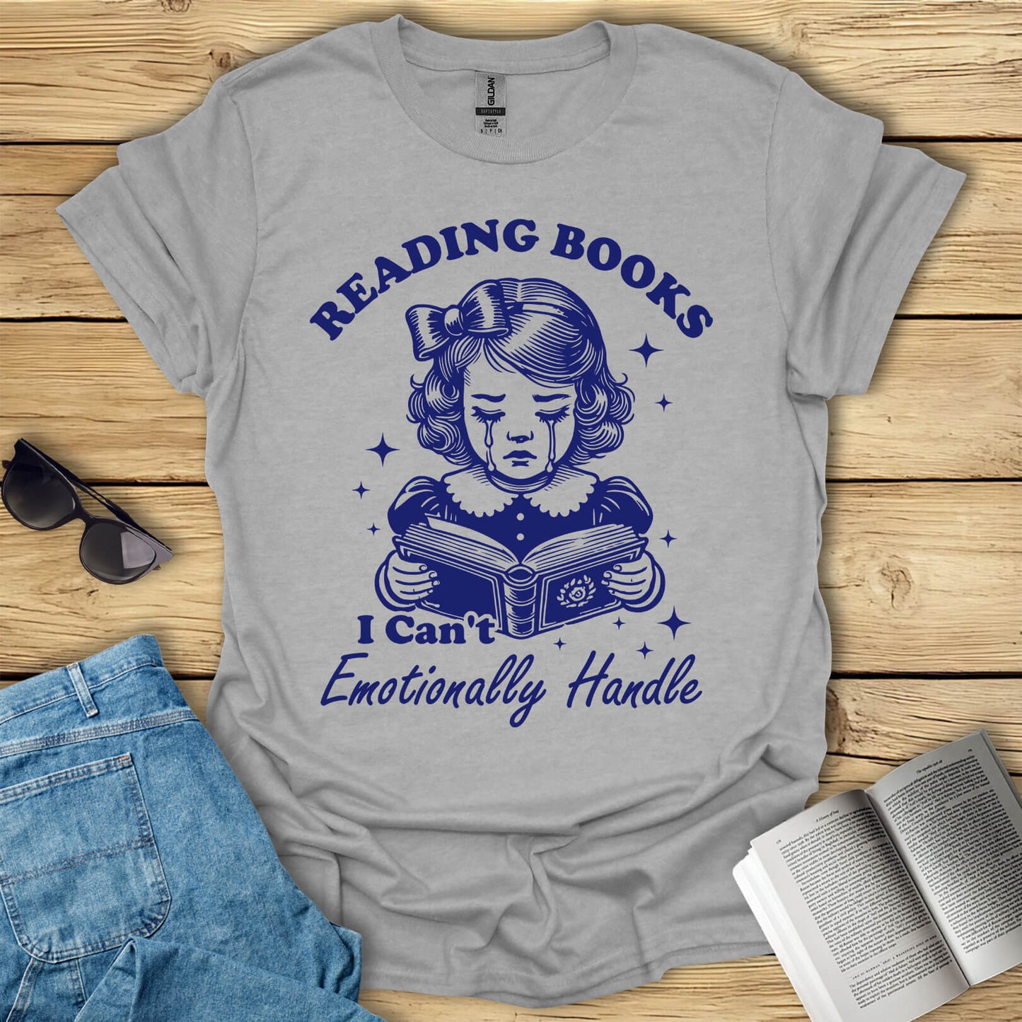 Reading Books I Can't Emotionally Handle T-Shirt