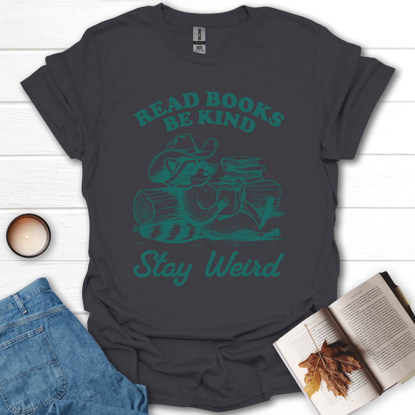 Read Books, Be Kind, Stay Weird T-Shirt