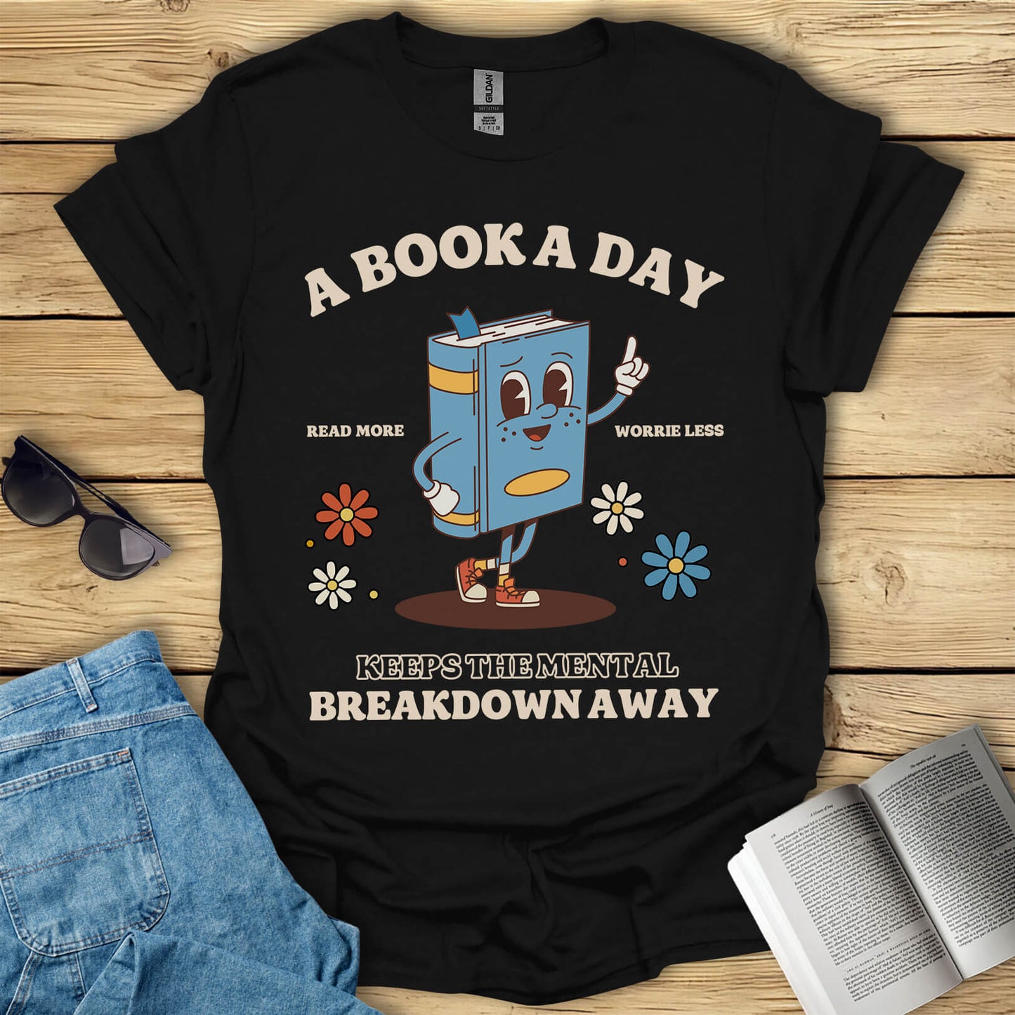 A Book A Day Keeps The Mental Breakdown Away T-Shirt