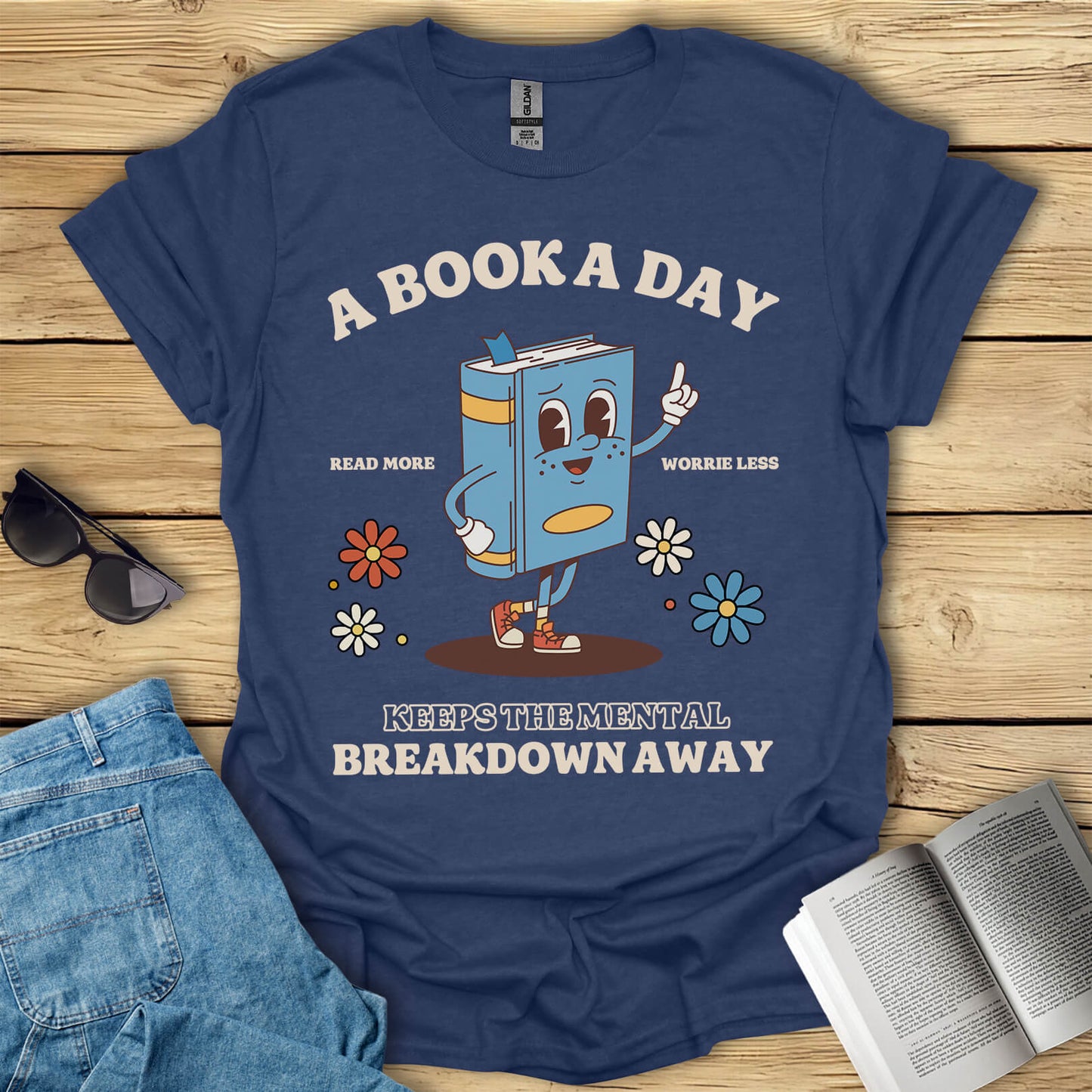 A Book A Day Keeps The Mental Breakdown Away T-Shirt