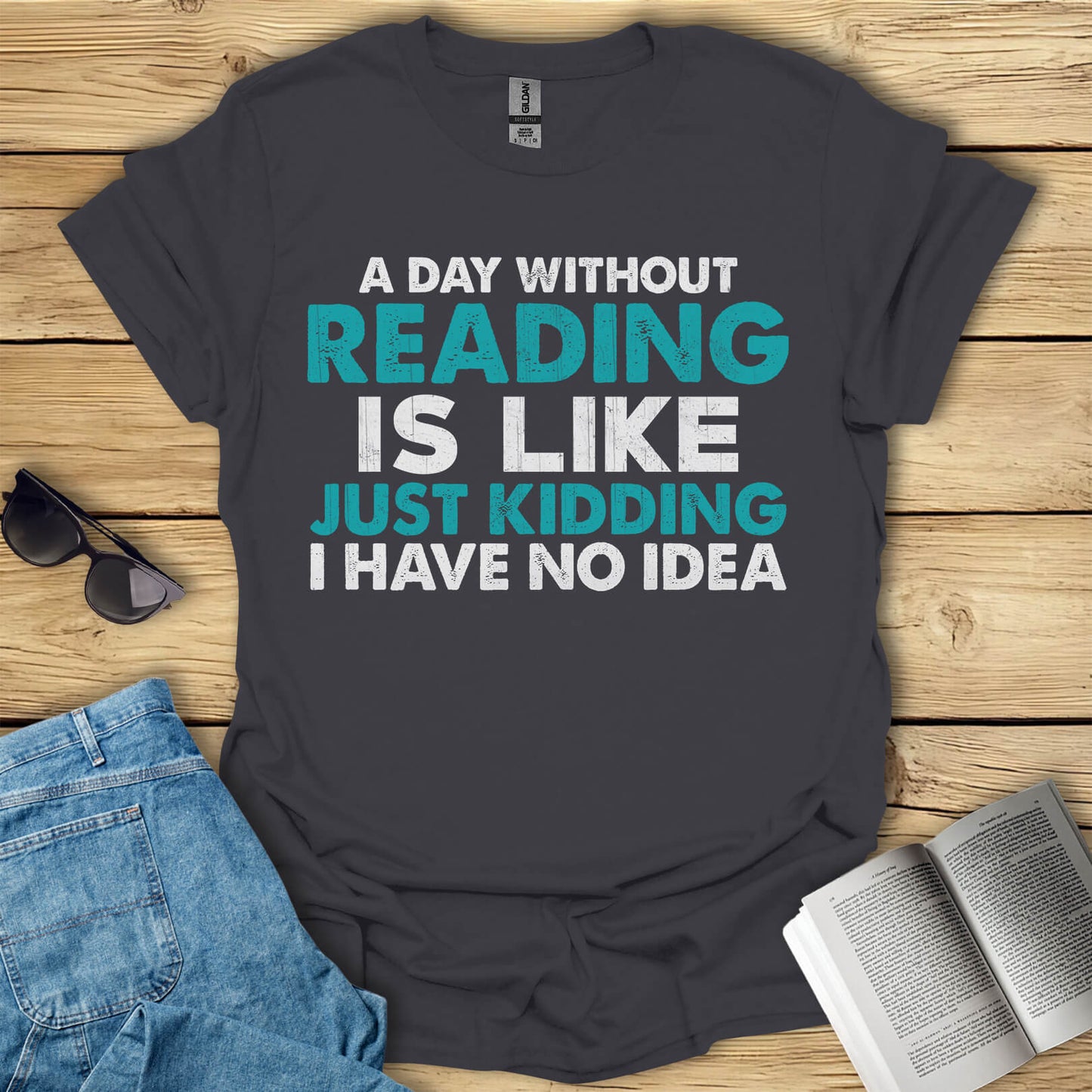 A Day Without Reading is T-Shirt
