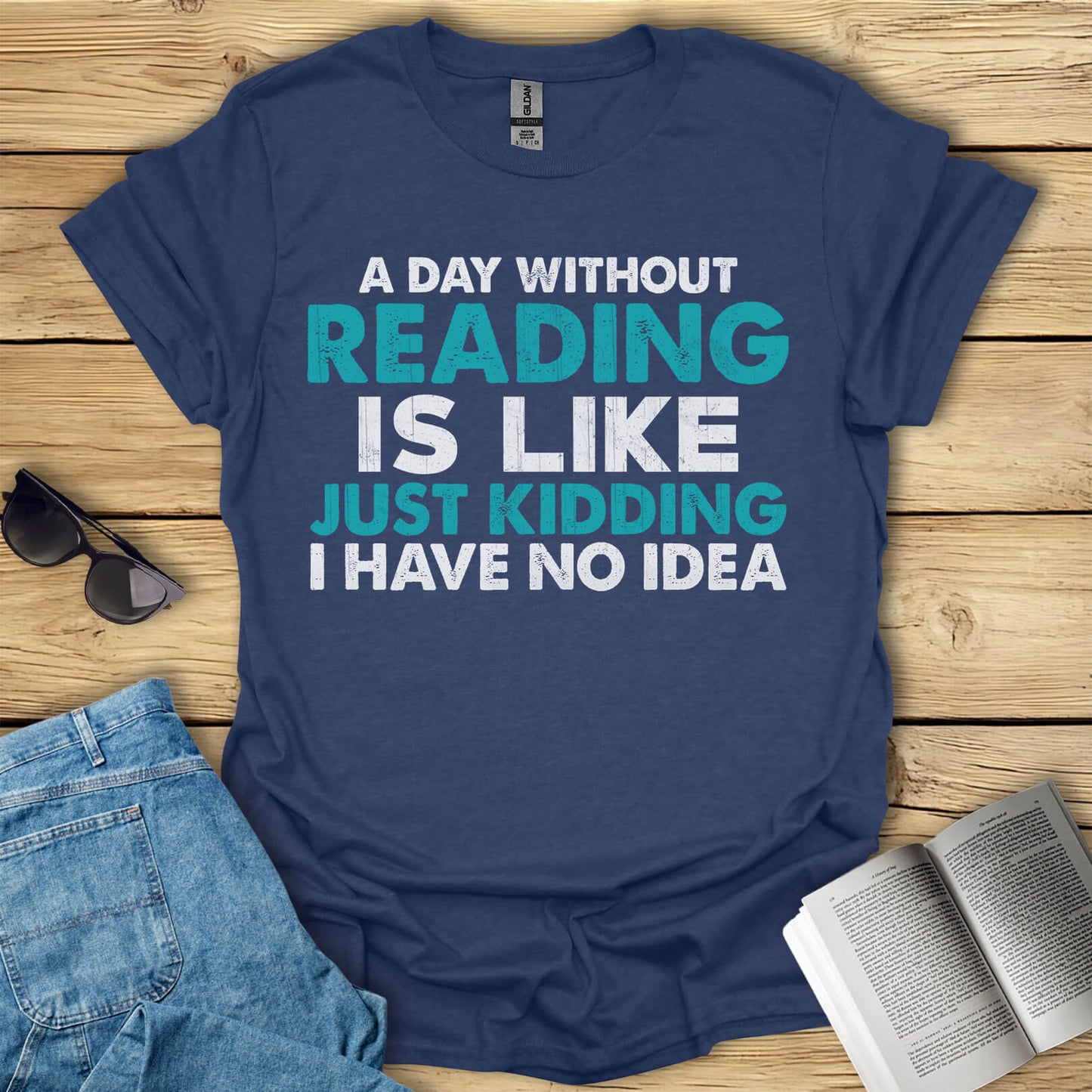 A Day Without Reading is T-Shirt