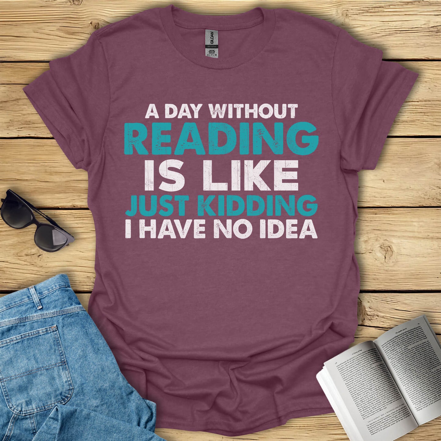 A Day Without Reading is T-Shirt