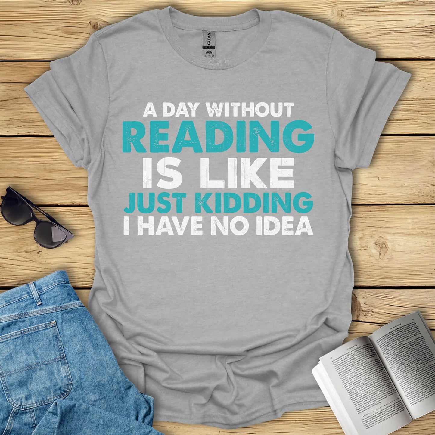A Day Without Reading is T-Shirt