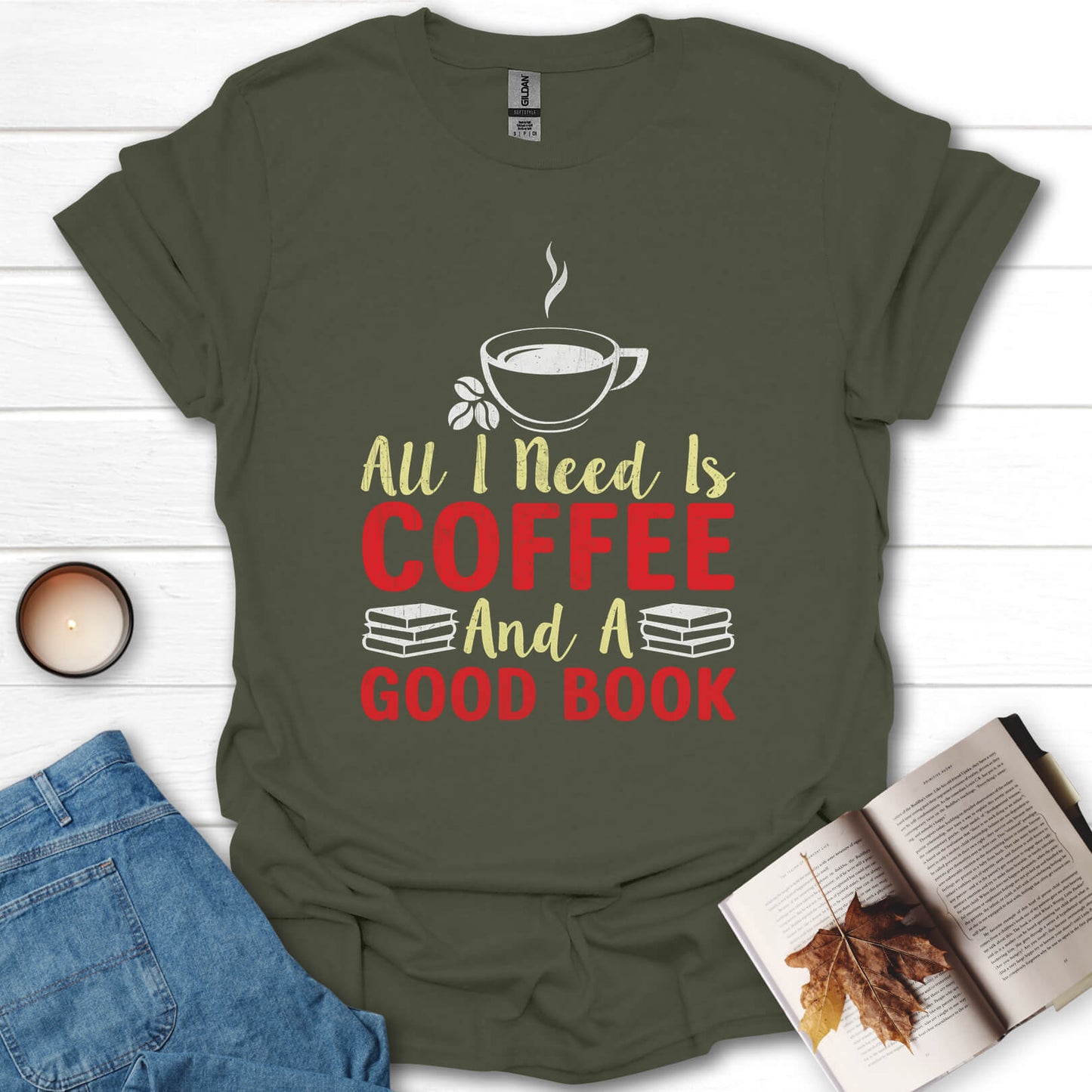 All I need Is Coffee and a Good Book T-Shirt