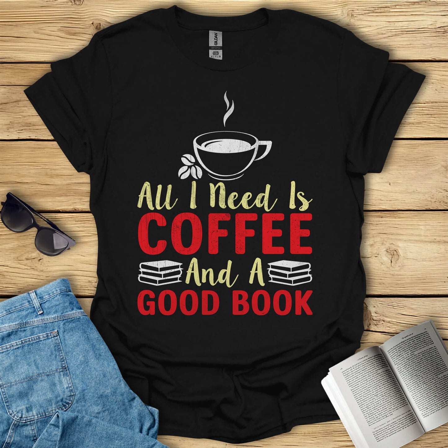 All I need Is Coffee and a Good Book T-Shirt