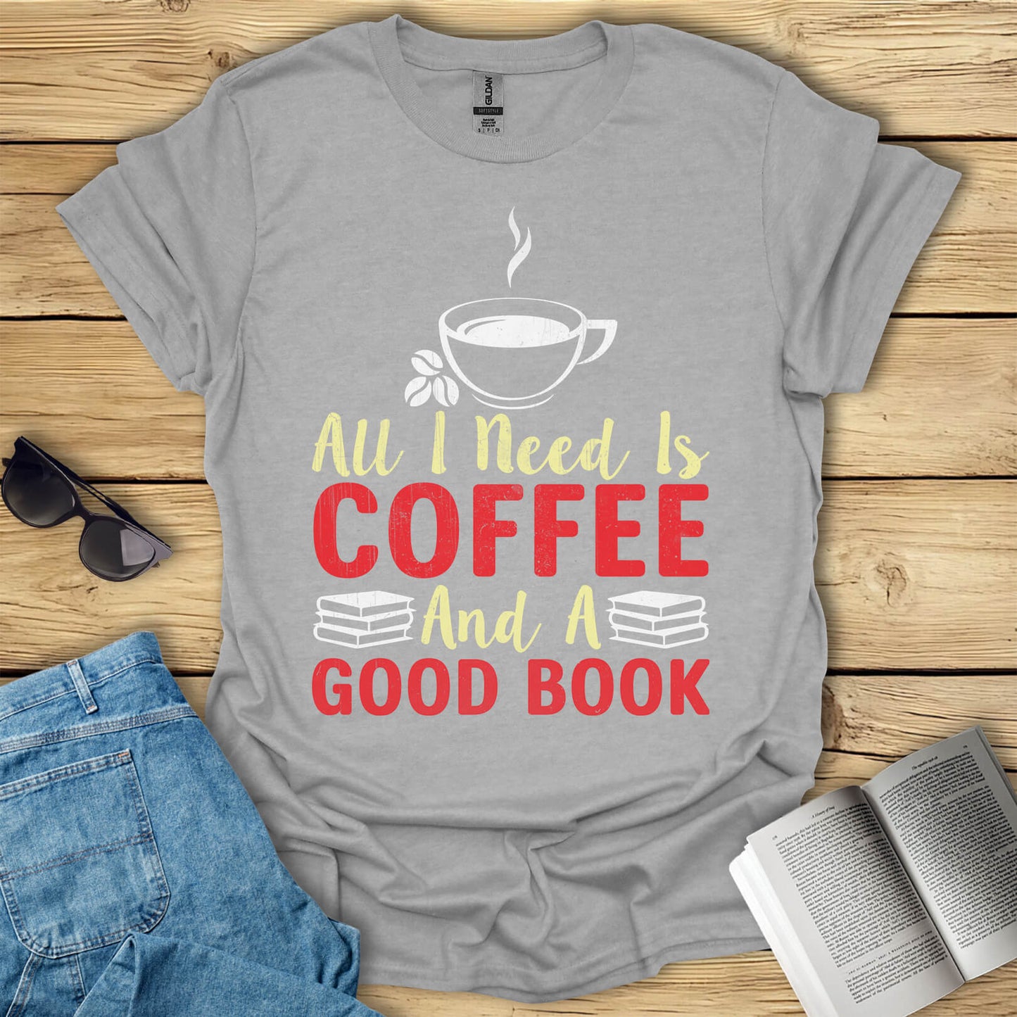 All I need Is Coffee and a Good Book T-Shirt