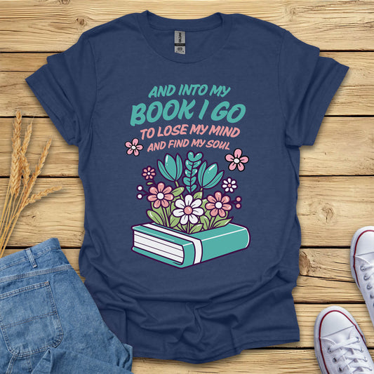 And Into My Book I Go Unisex T-Shirt