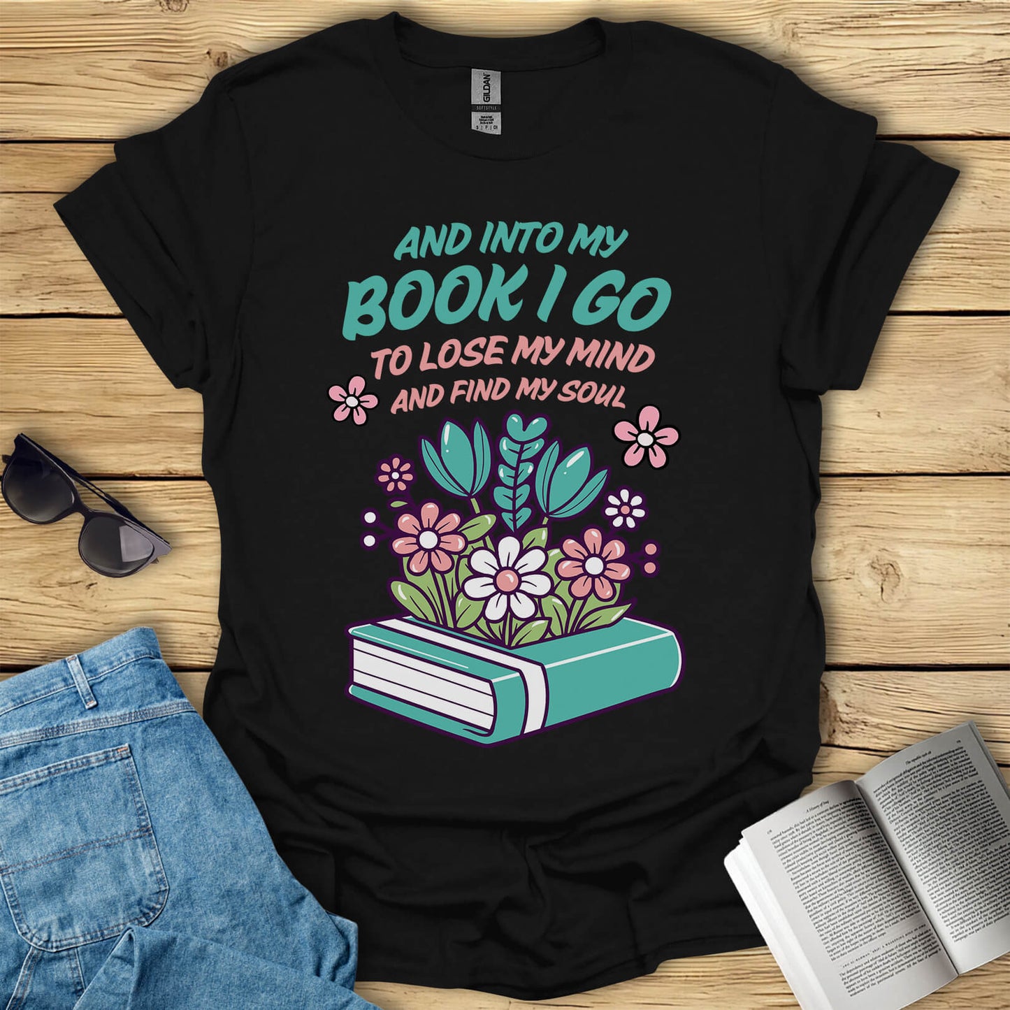 And Into My Book I Go T-Shirt