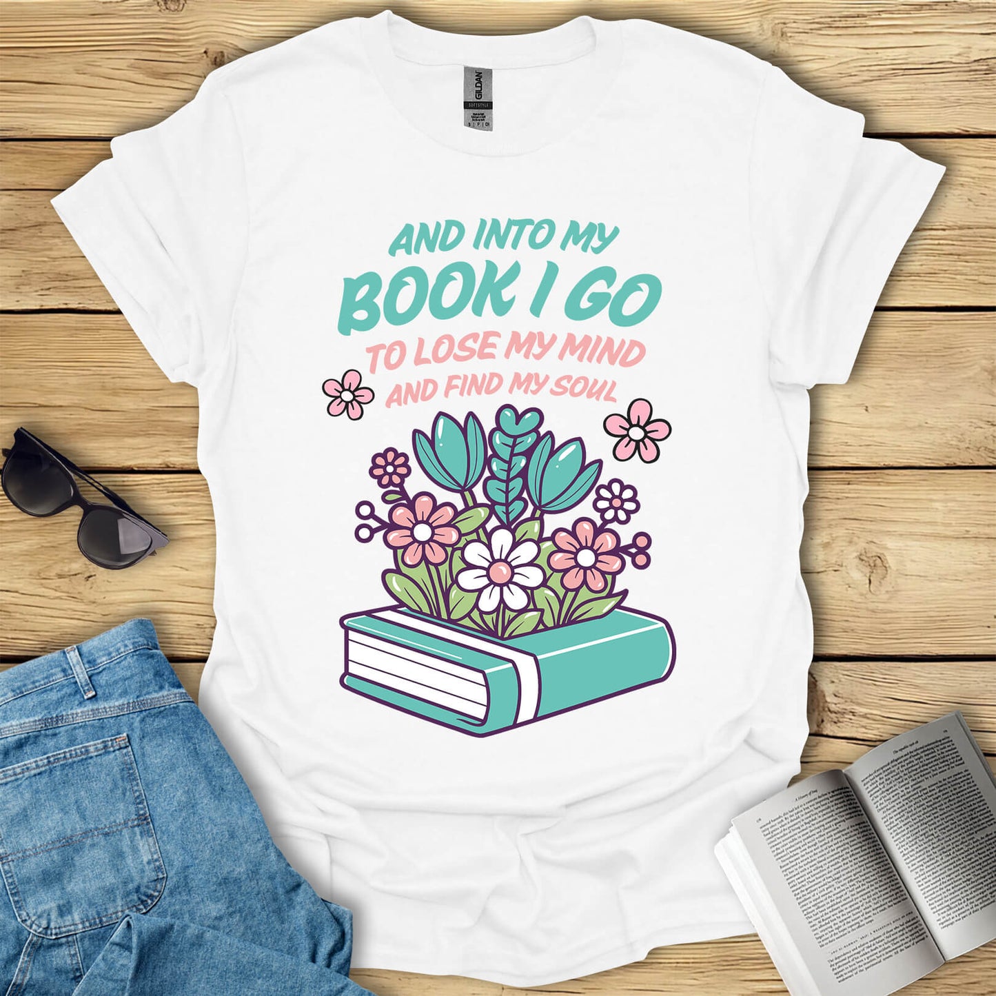 And Into My Book I Go T-Shirt