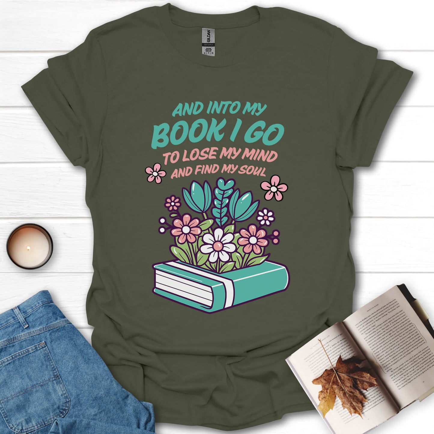 And Into My Book I Go T-Shirt