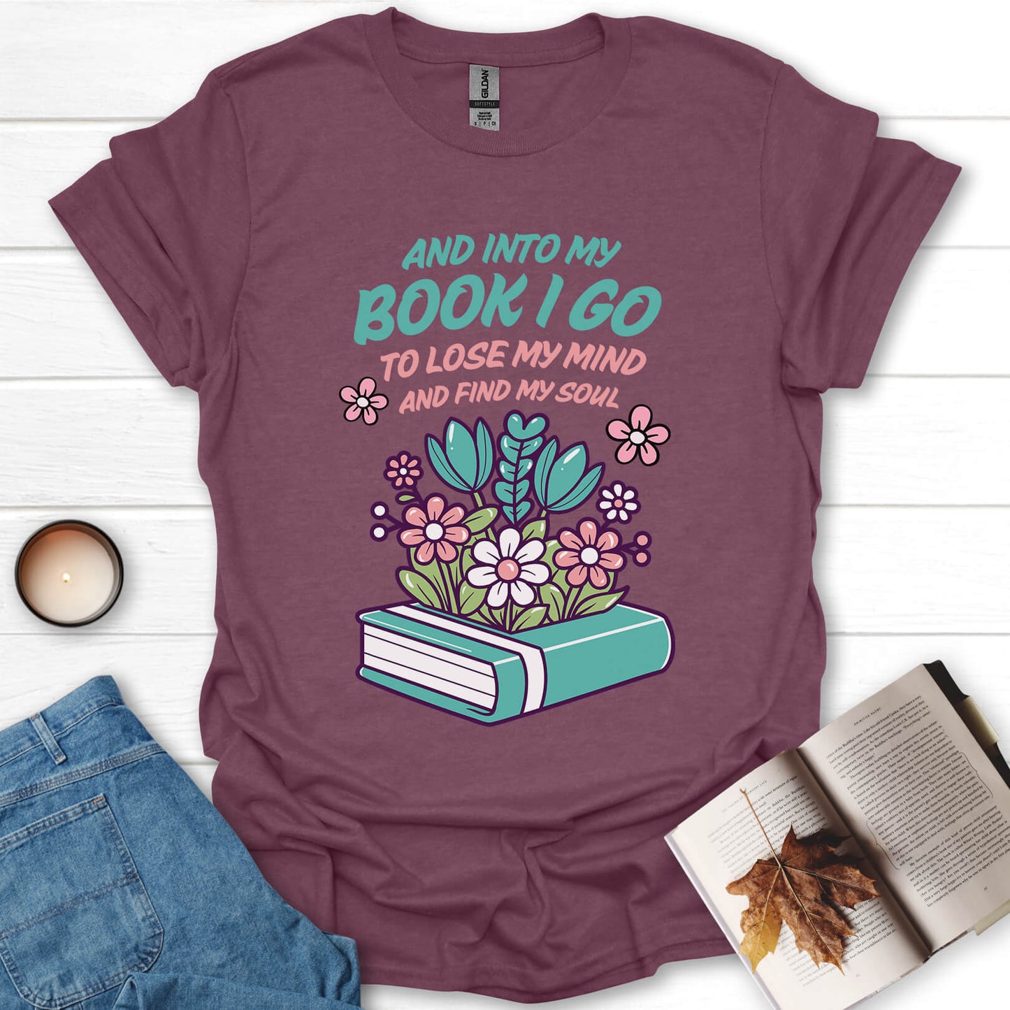 And Into My Book I Go T-Shirt