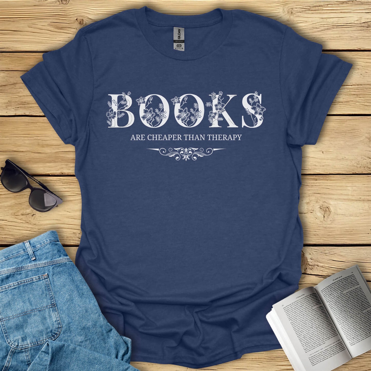 Books Are Cheaper Than Therapy T-Shirt