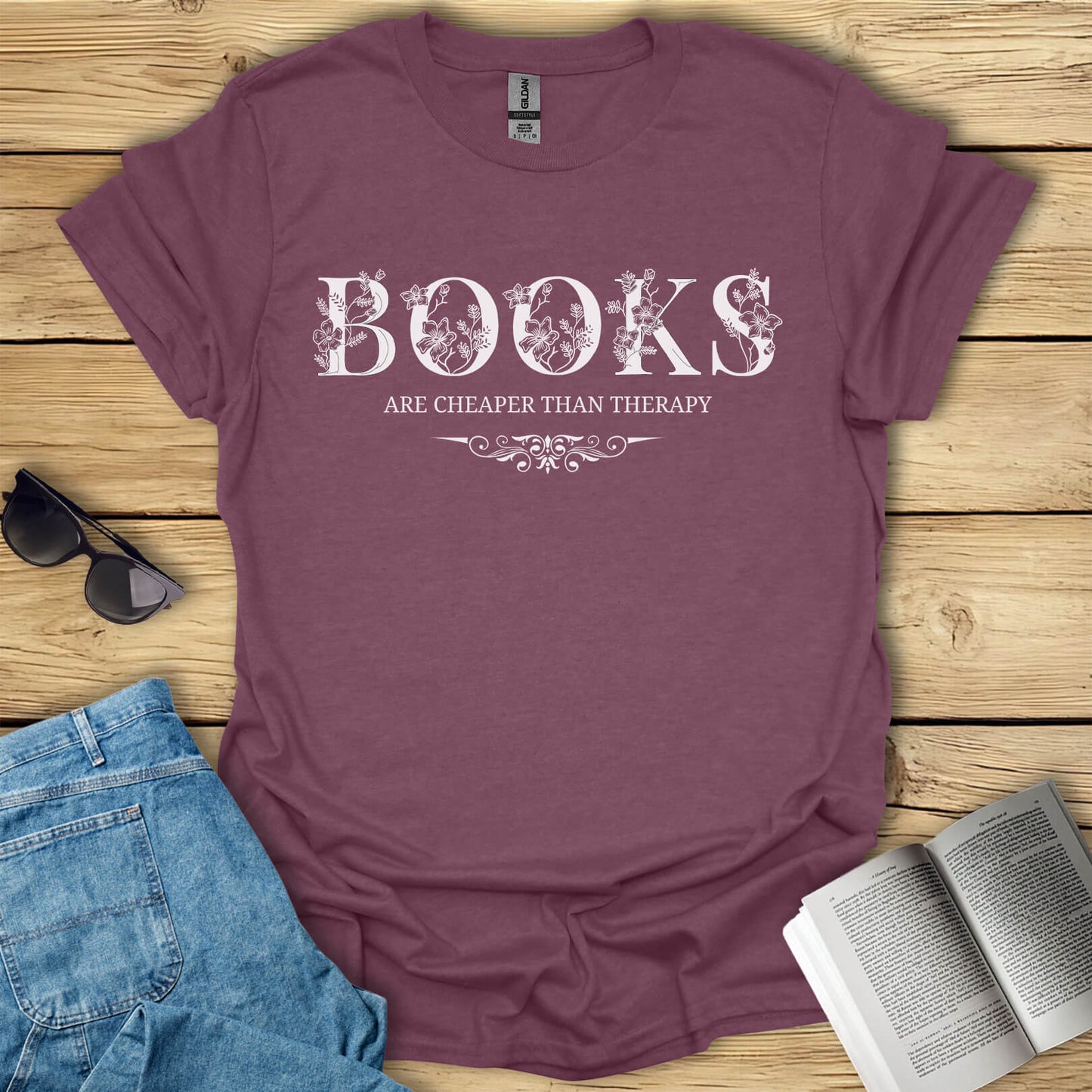 Books Are Cheaper Than Therapy T-Shirt