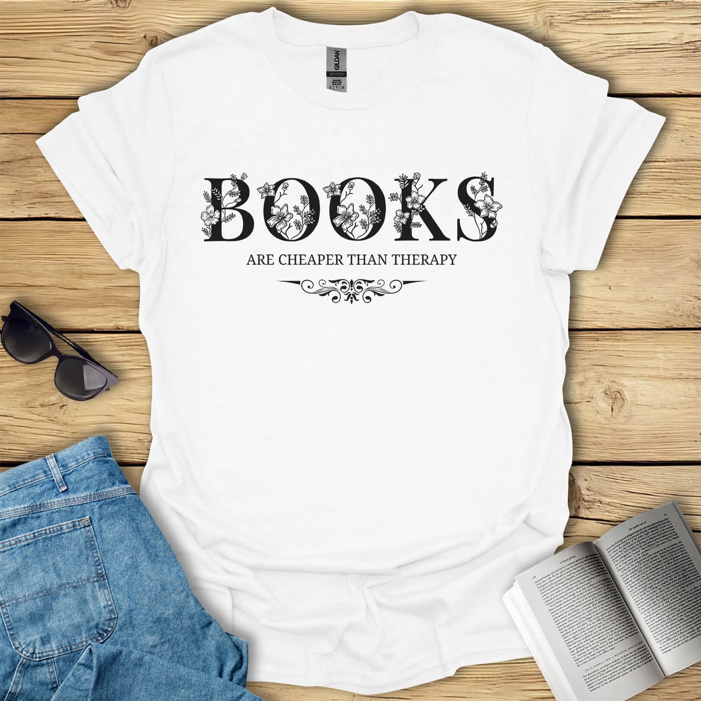 Books Are Cheaper Than Therapy T-Shirt