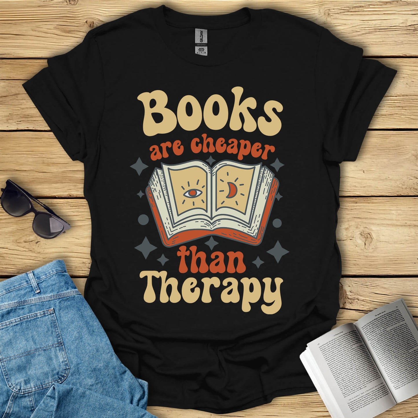 Books Are Cheaper Than Therapy Funny Reader Gift T-Shirt