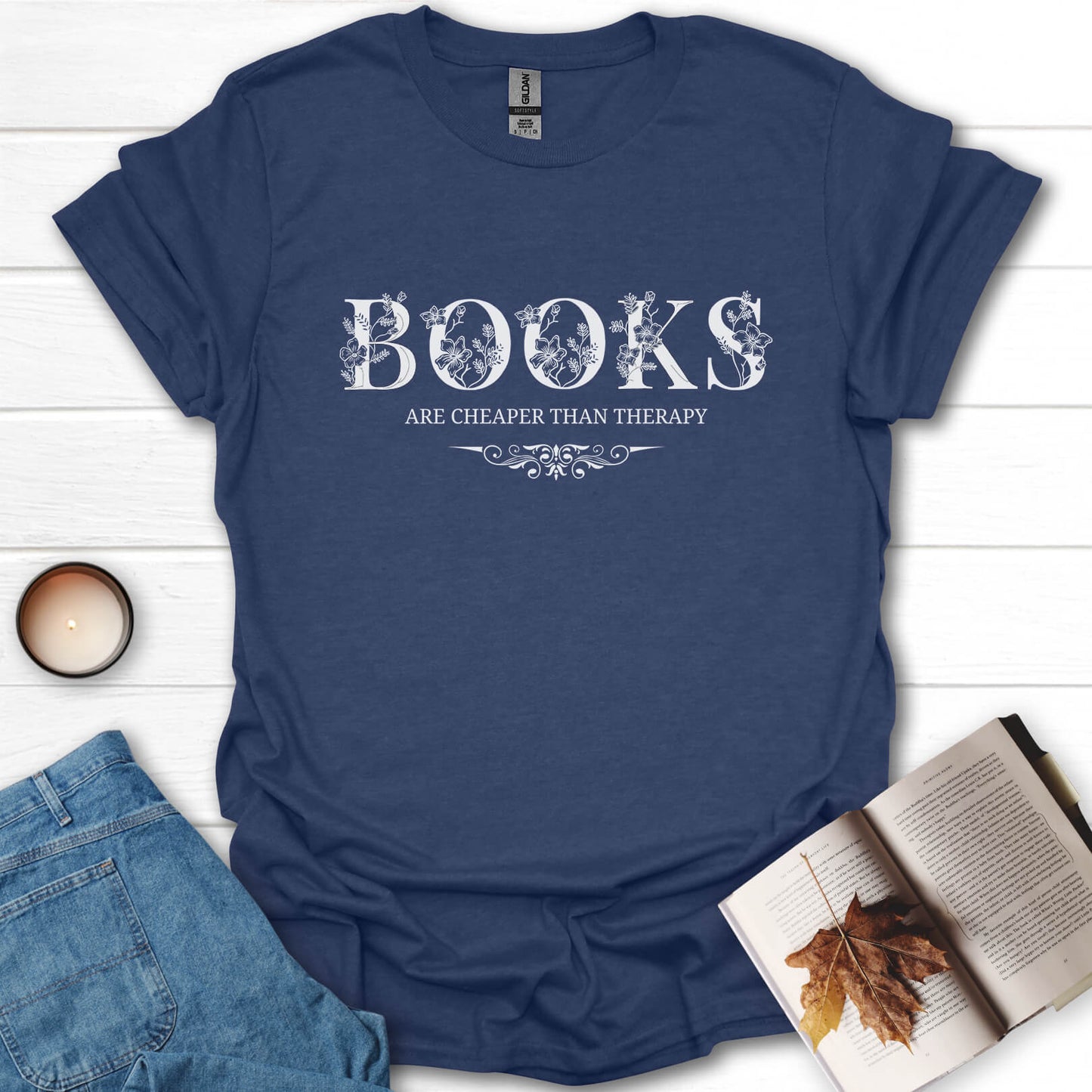 Books Are Cheaper Than Therapy T-Shirt