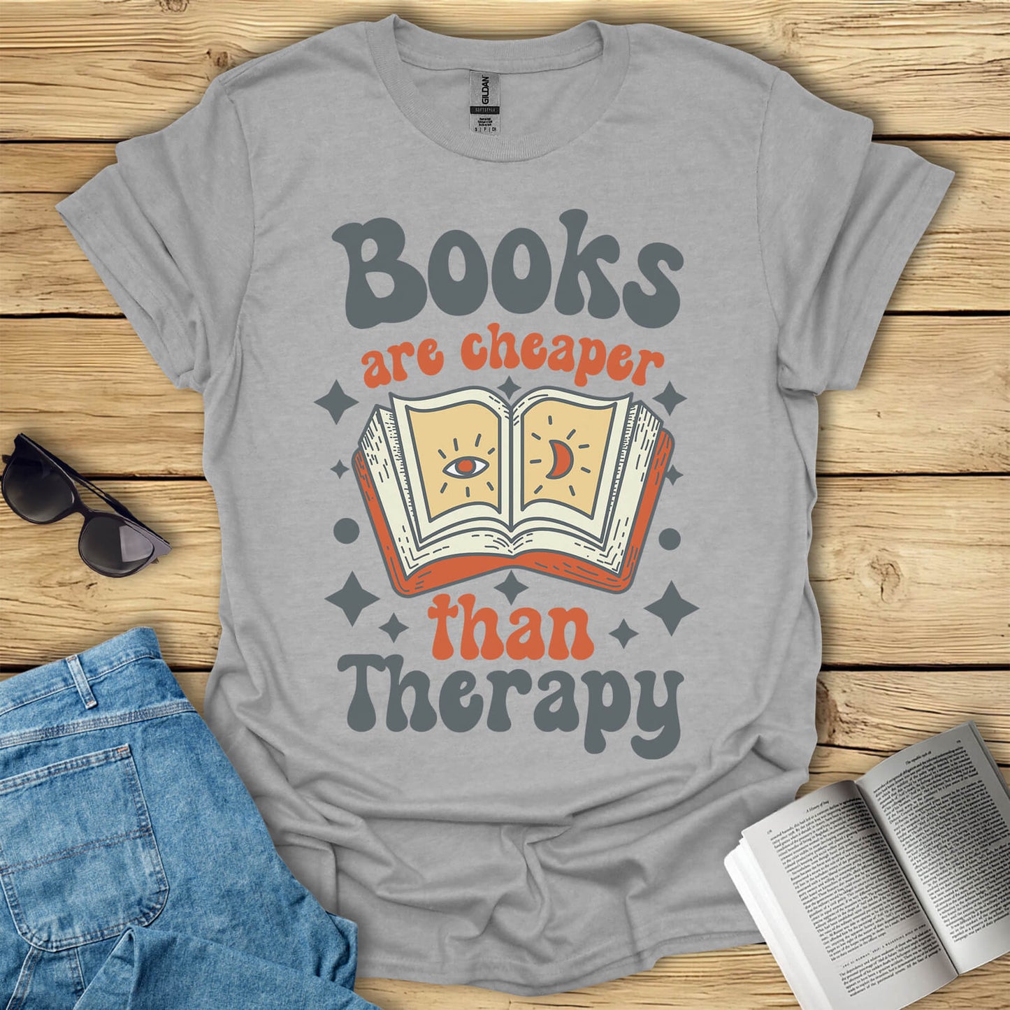 Books Are Cheaper Than Therapy Funny Reader Gift T-Shirt