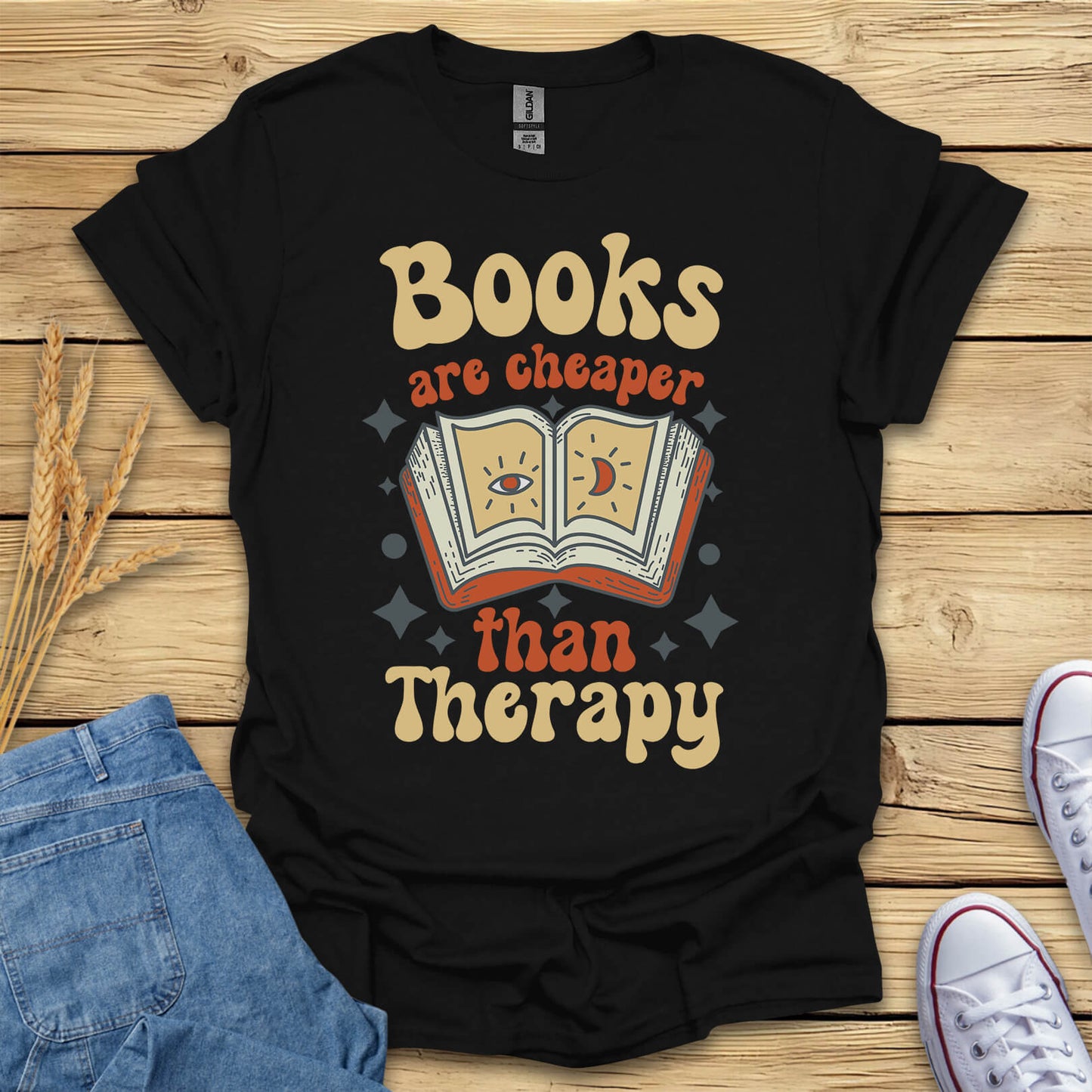 Books Are Cheaper Than Therapy Funny Reader Gift T-Shirt