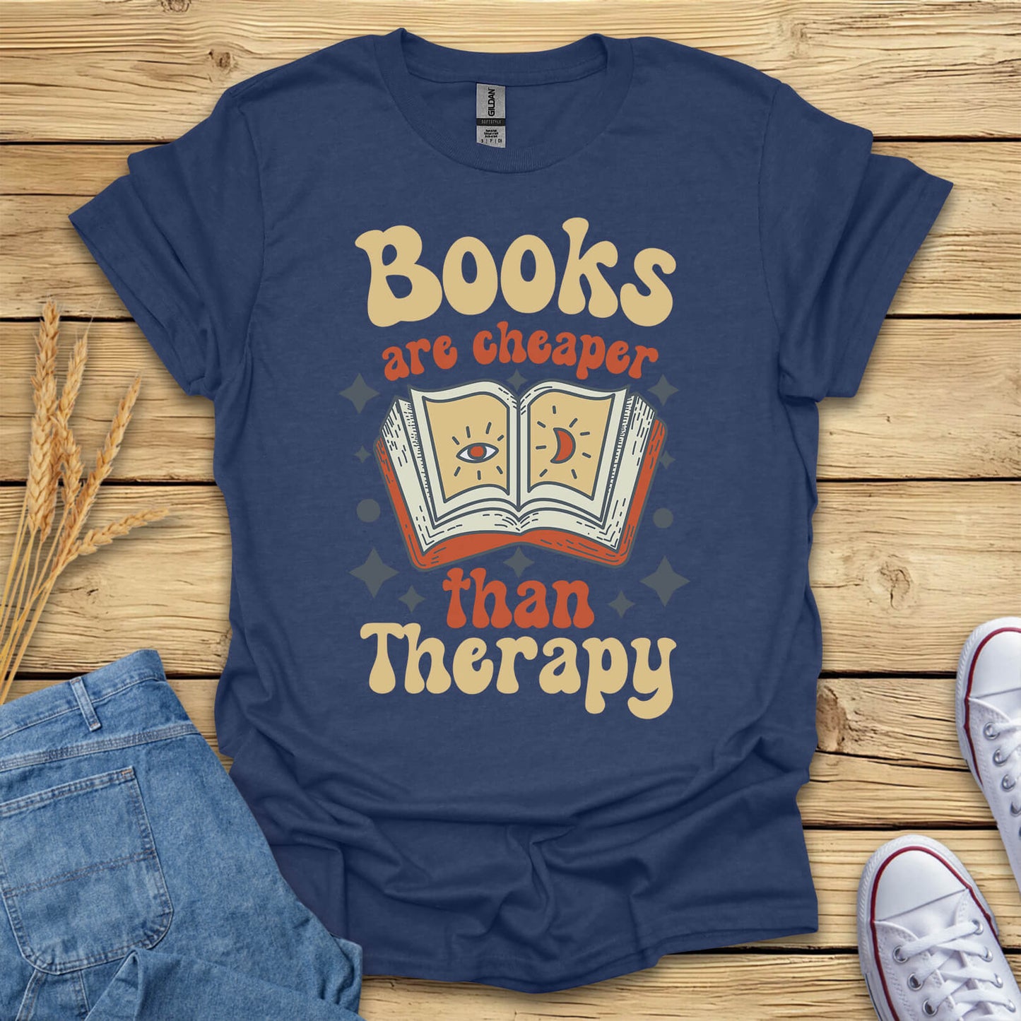 Books Are Cheaper Than Therapy Funny Reader Gift T-Shirt