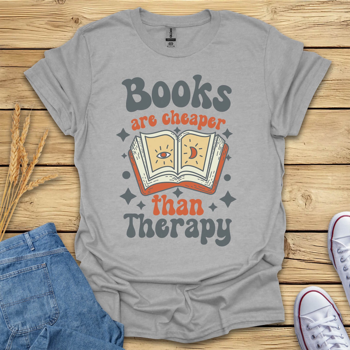 Books Are Cheaper Than Therapy Funny Reader Gift T-Shirt