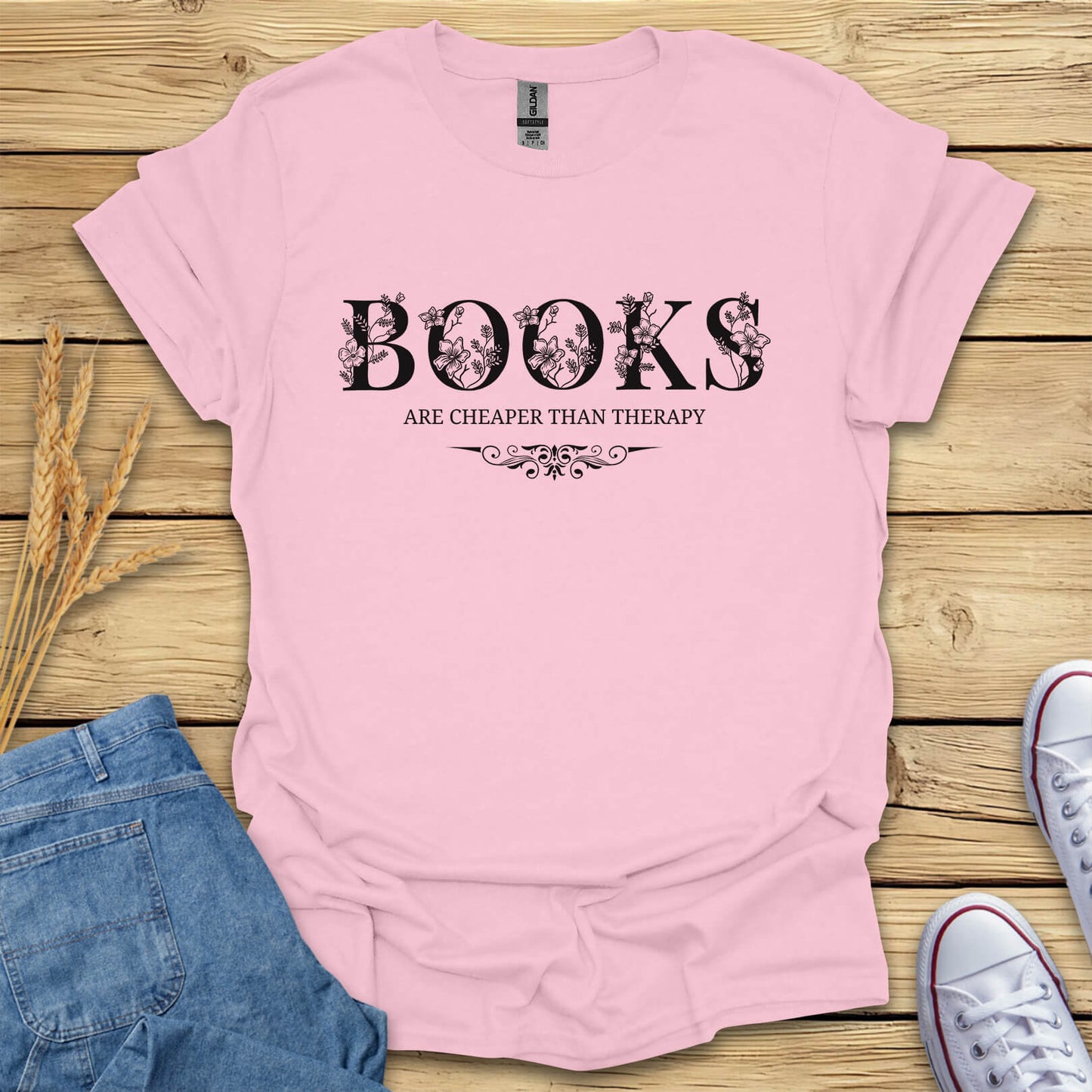 Books Are Cheaper Than Therapy T-Shirt