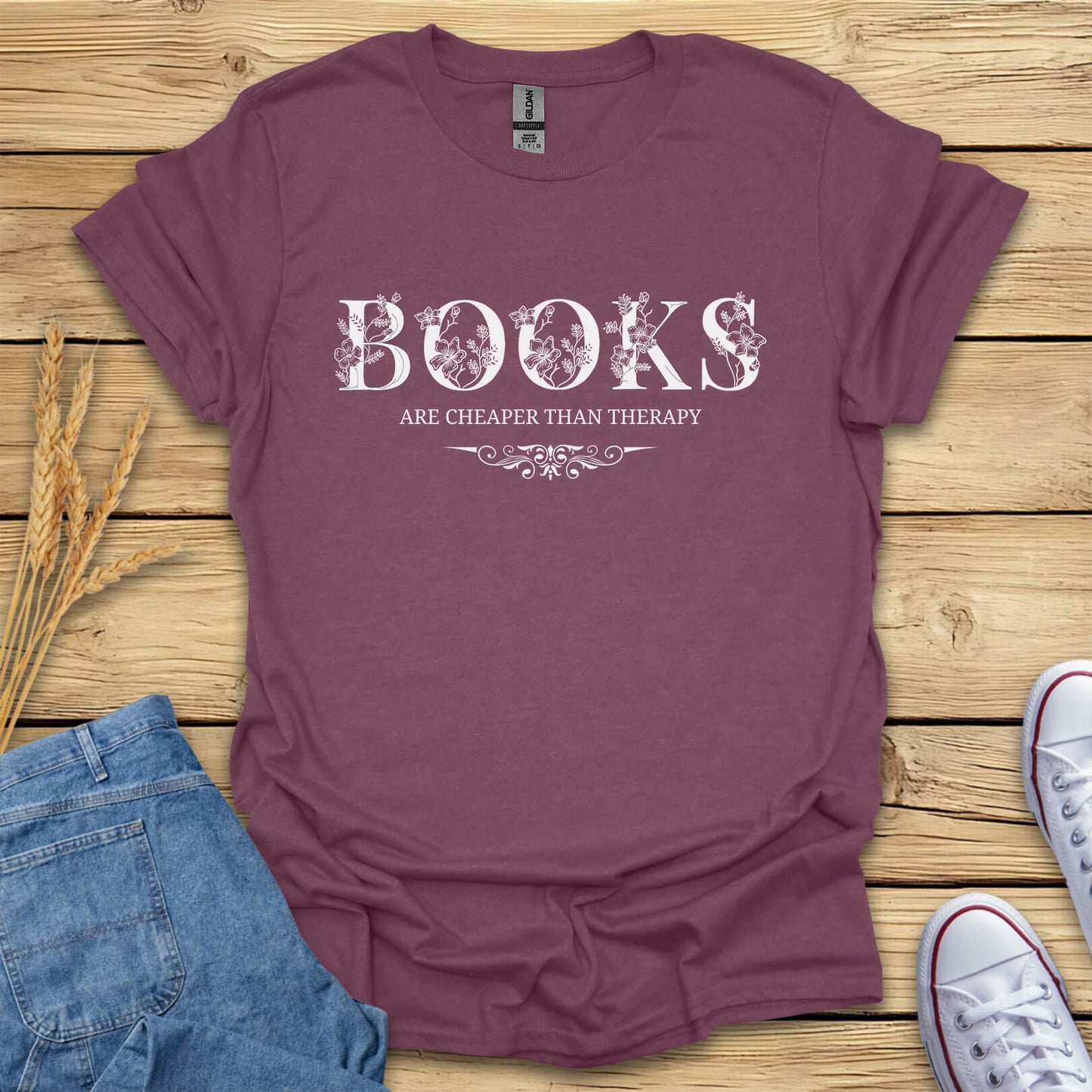 Books Are Cheaper Than Therapy T-Shirt