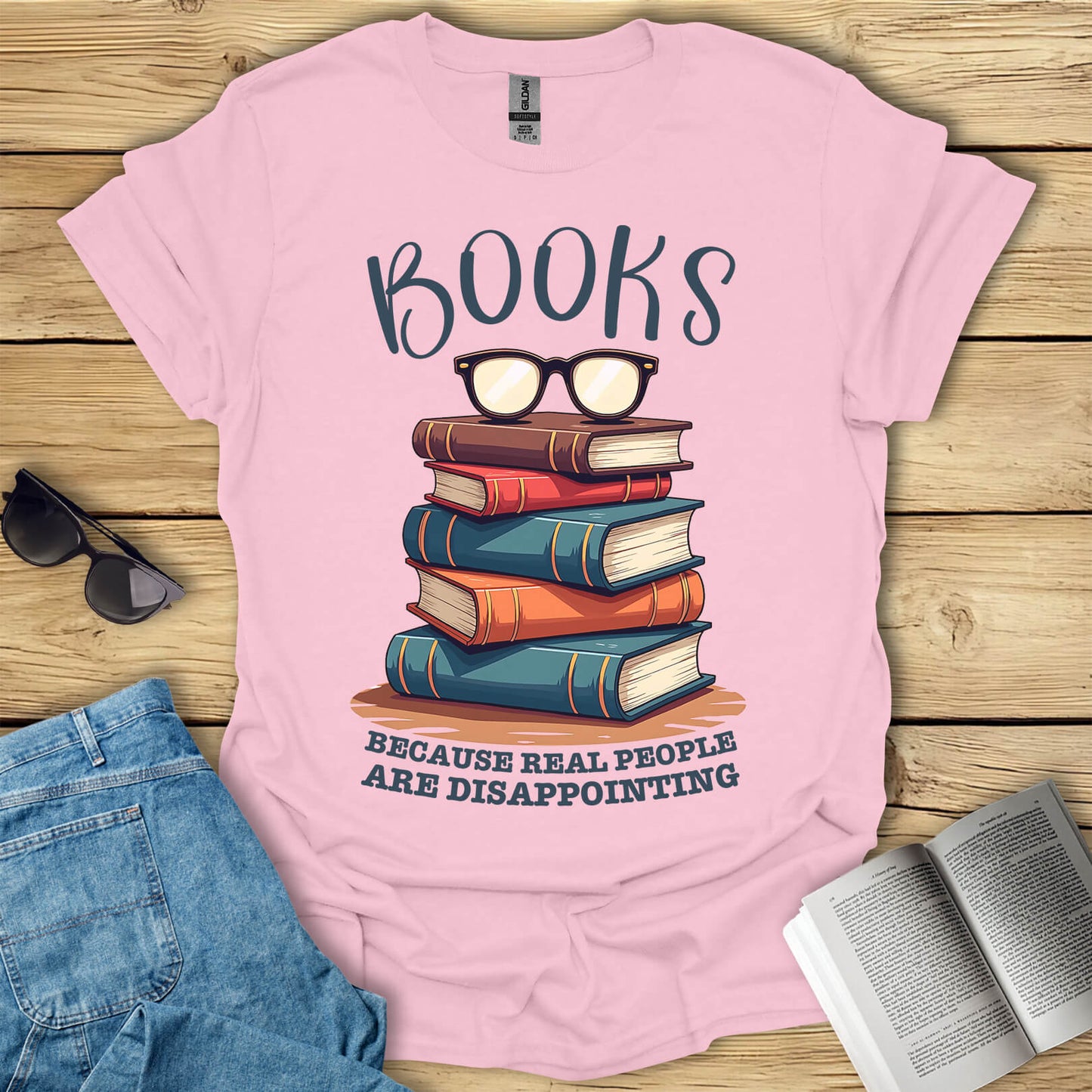 Books Because Real People Are Disappointing T-Shirt