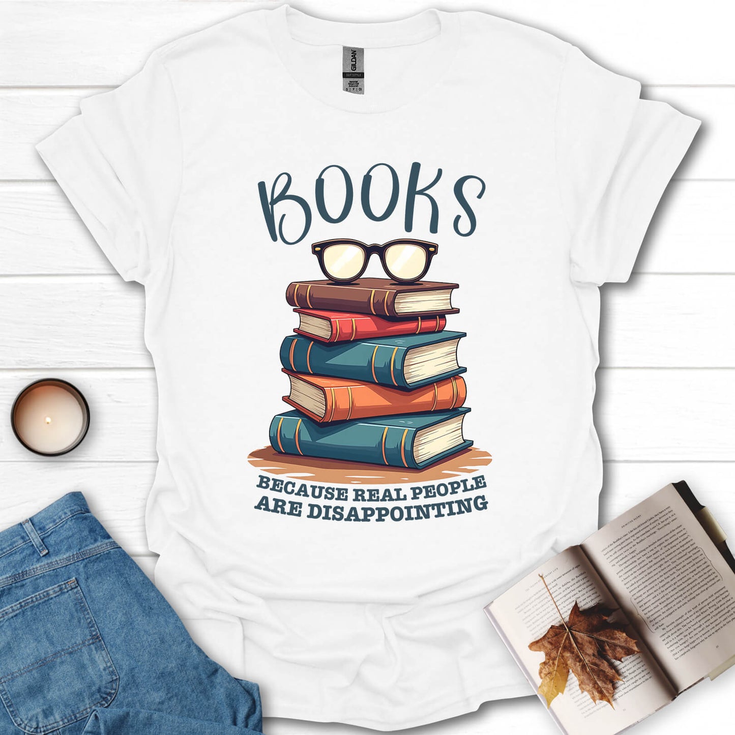 Books Because Real People Are Disappointing T-Shirt