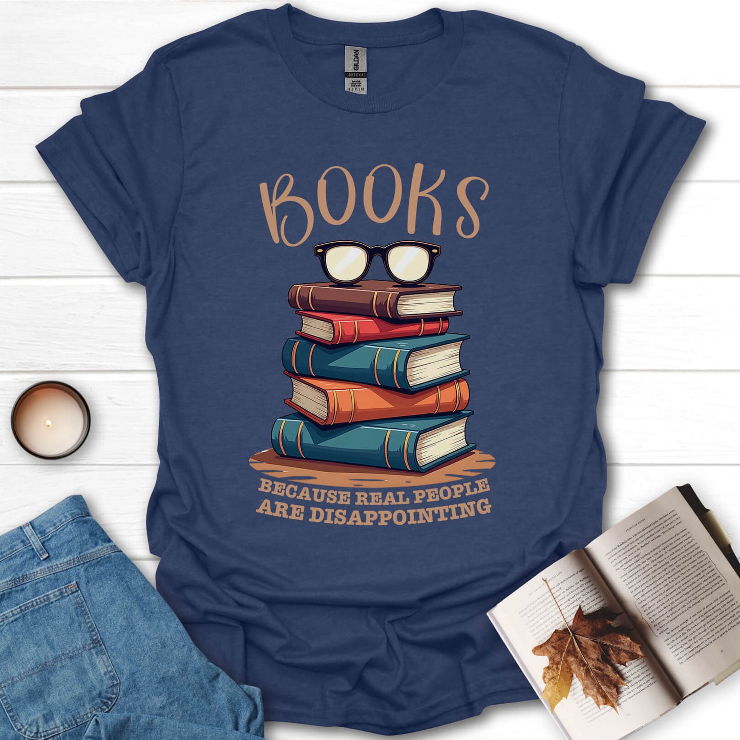 Books Because Real People Are Disappointing T-Shirt