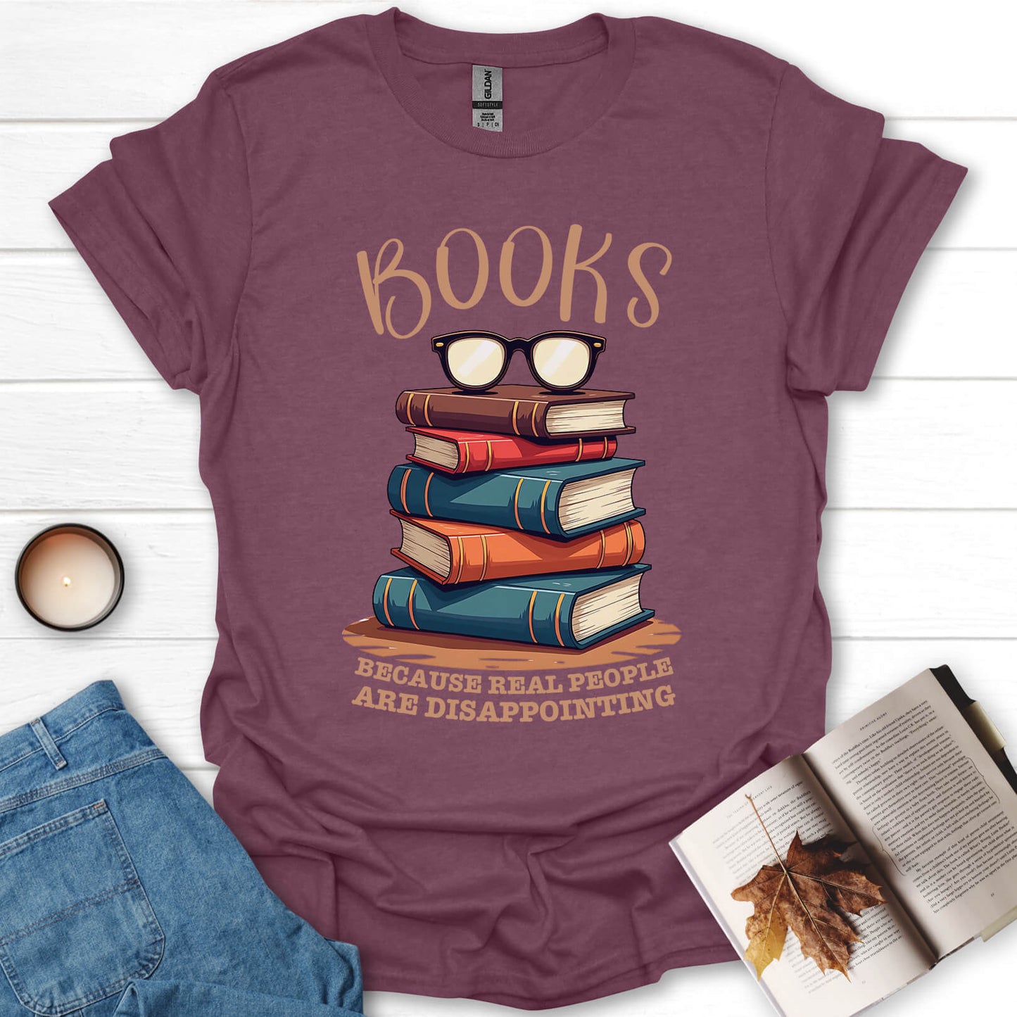 Books Because Real People Are Disappointing T-Shirt
