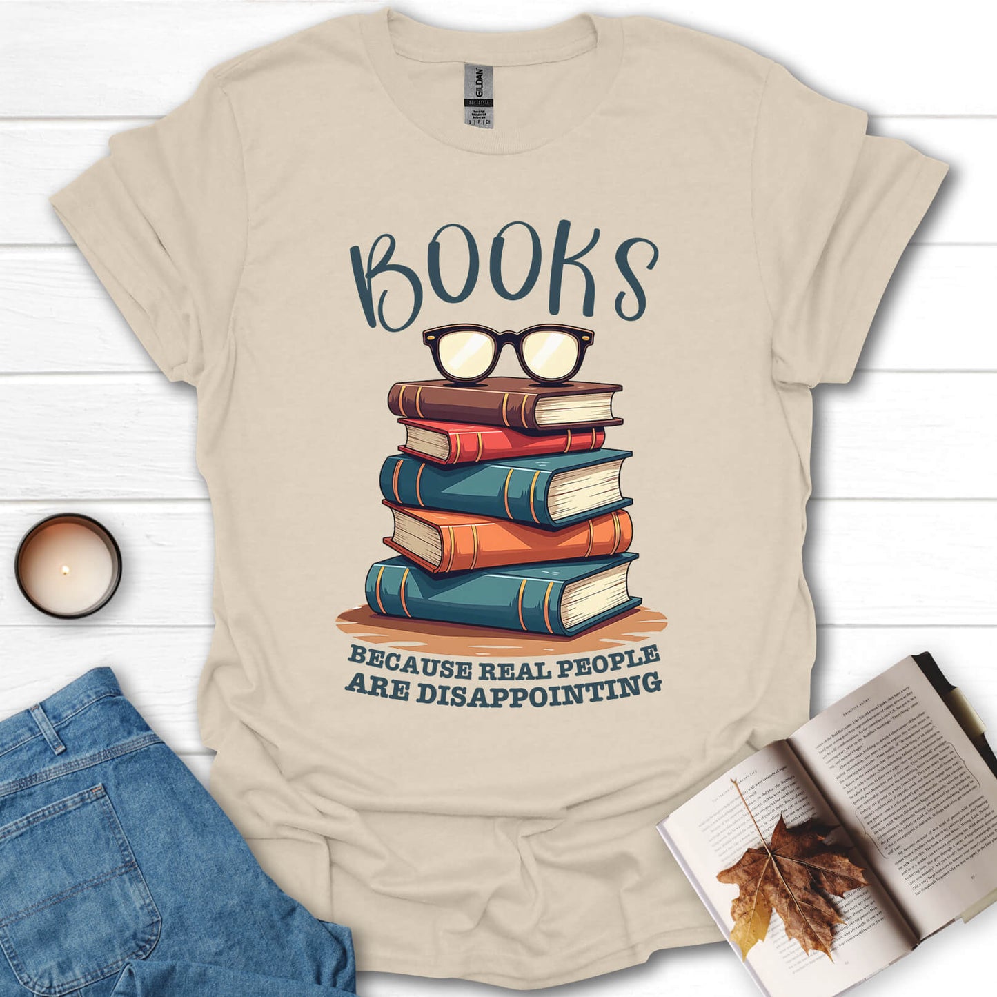 Books Because Real People Are Disappointing T-Shirt
