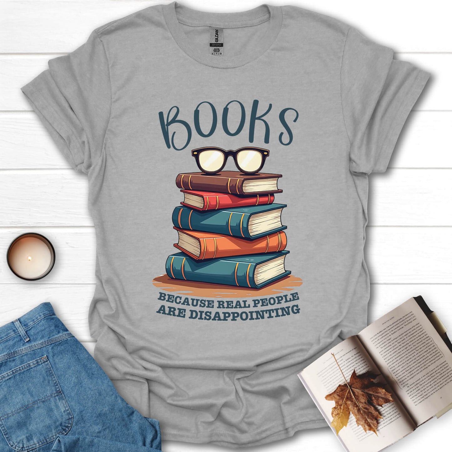 Books Because Real People Are Disappointing T-Shirt