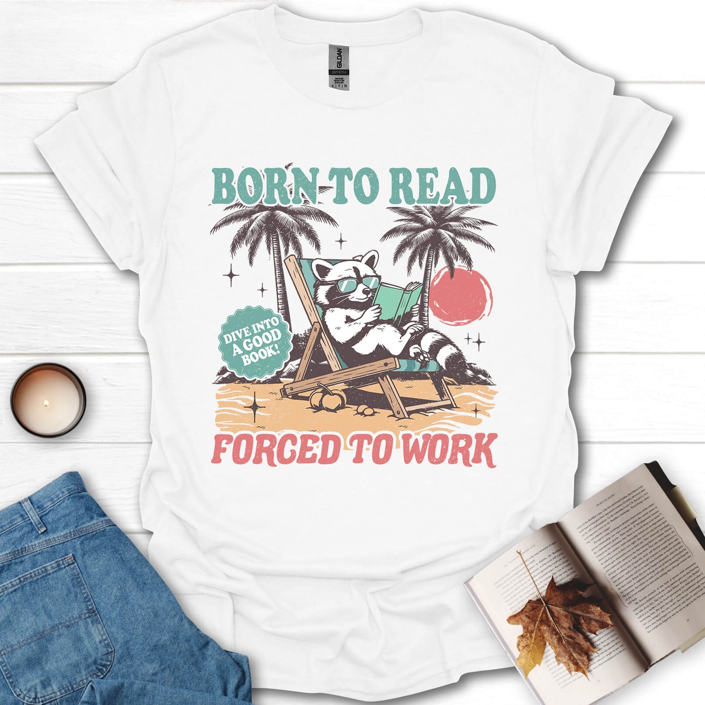 Born To Read Forced To Work T-Shirt