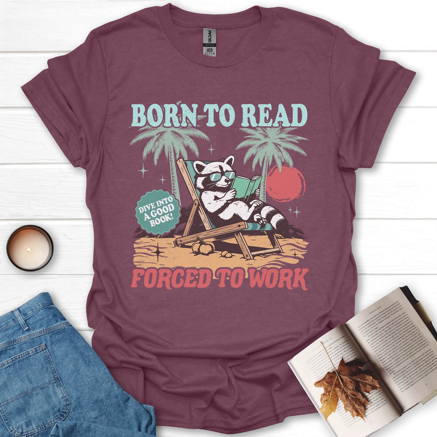 Born To Read Forced To Work T-Shirt