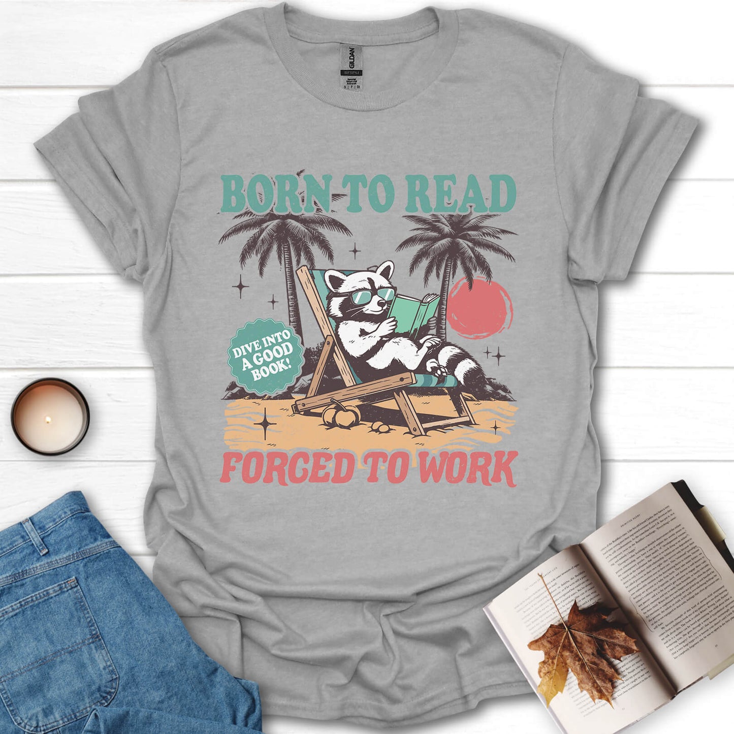 Born To Read Forced To Work T-Shirt